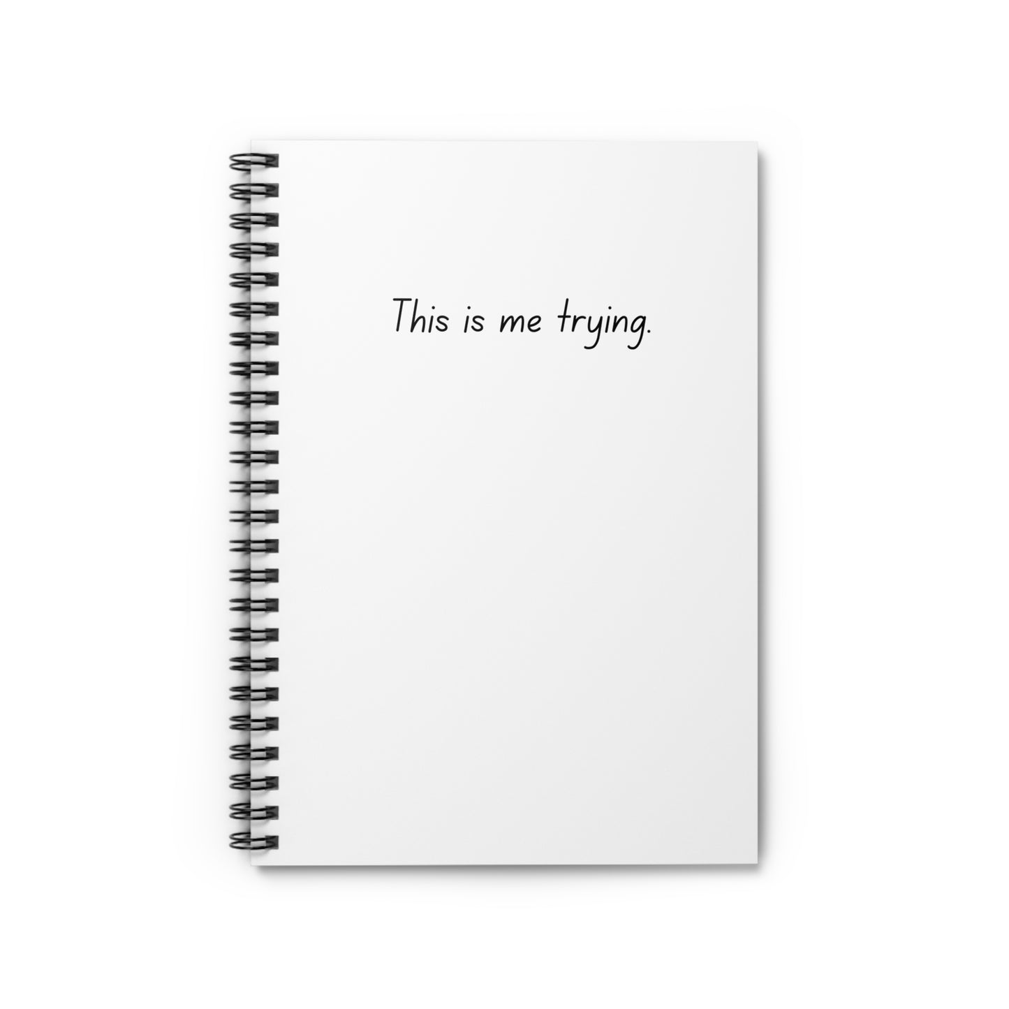 "This is me Trying," T-Swift, Spiral Notebook