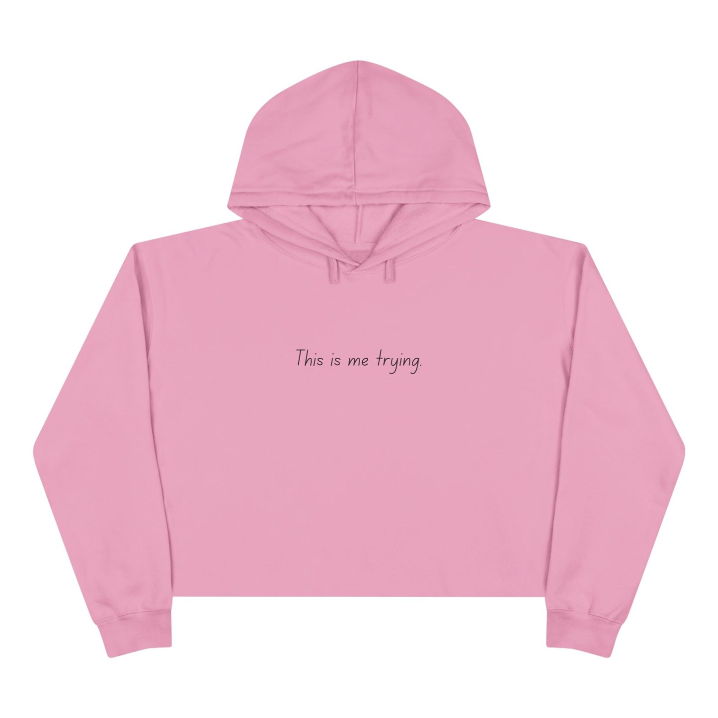 "This is me trying" - TS song, Cropped Hoodie