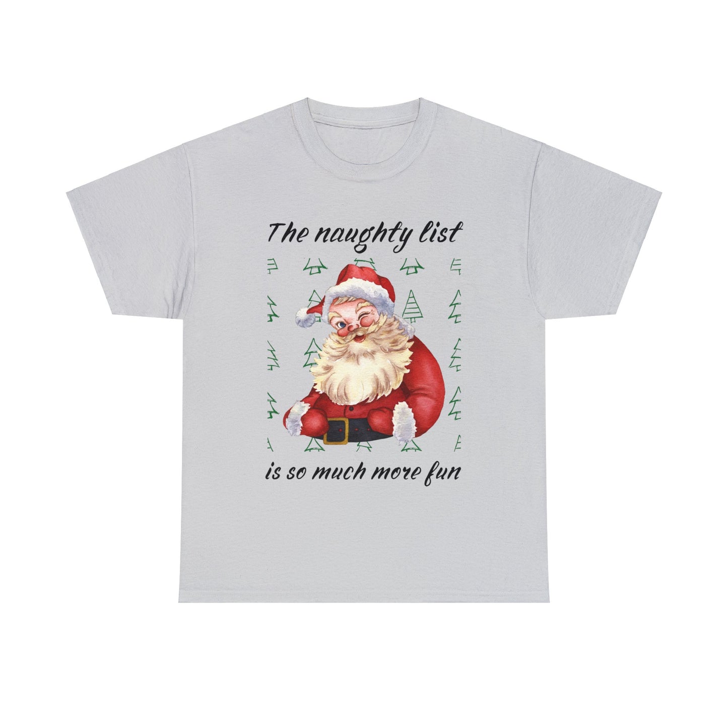 "The naughty list is so much more fun" Flirty Santa, Tee