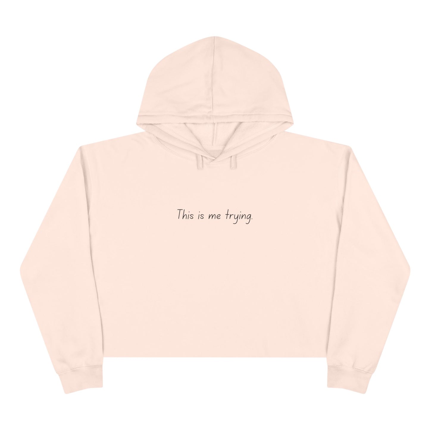 "This is me trying" - TS song, Cropped Hoodie