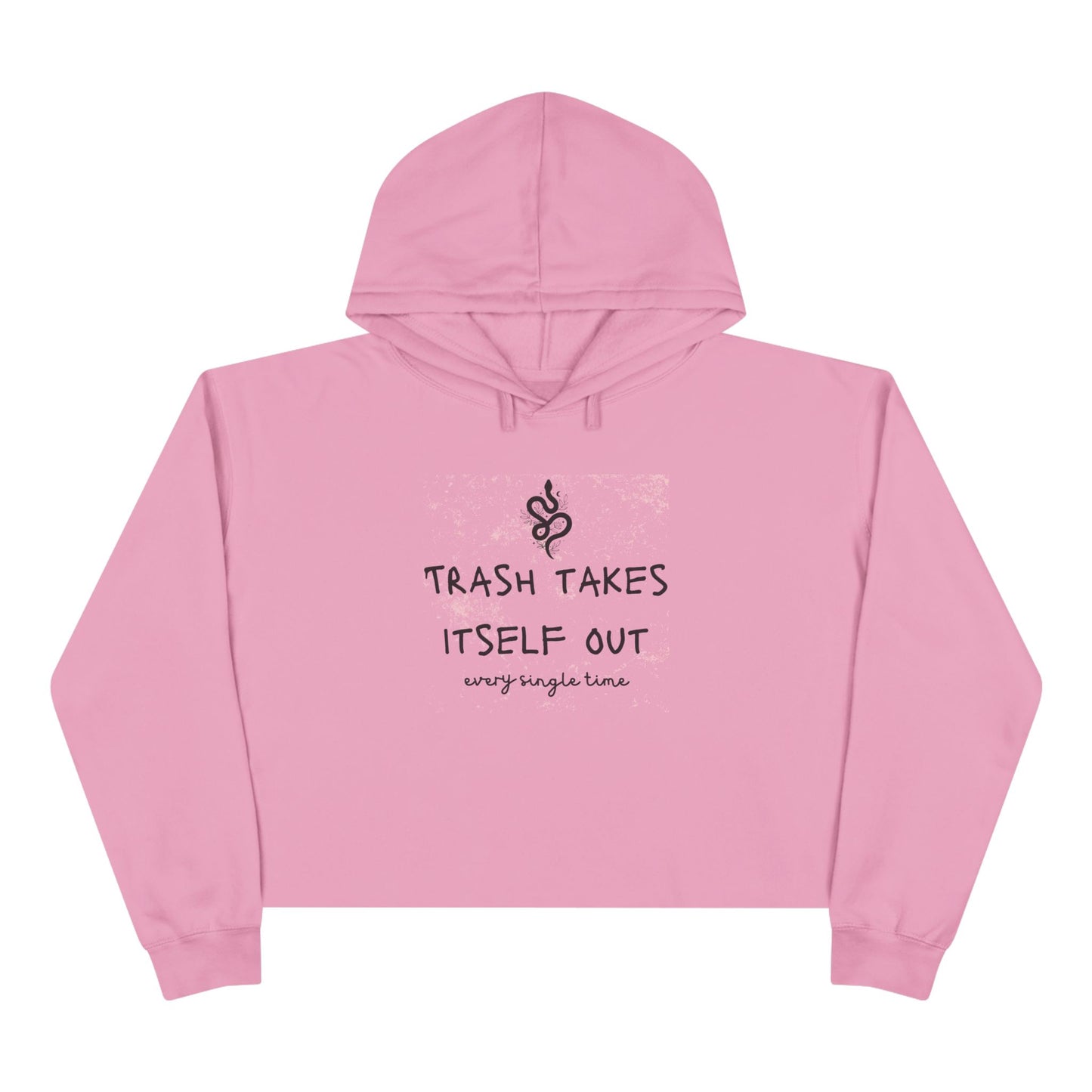 "Trash Takes Itself Out Every Single Time" - TS Quote, Crop Hoodie