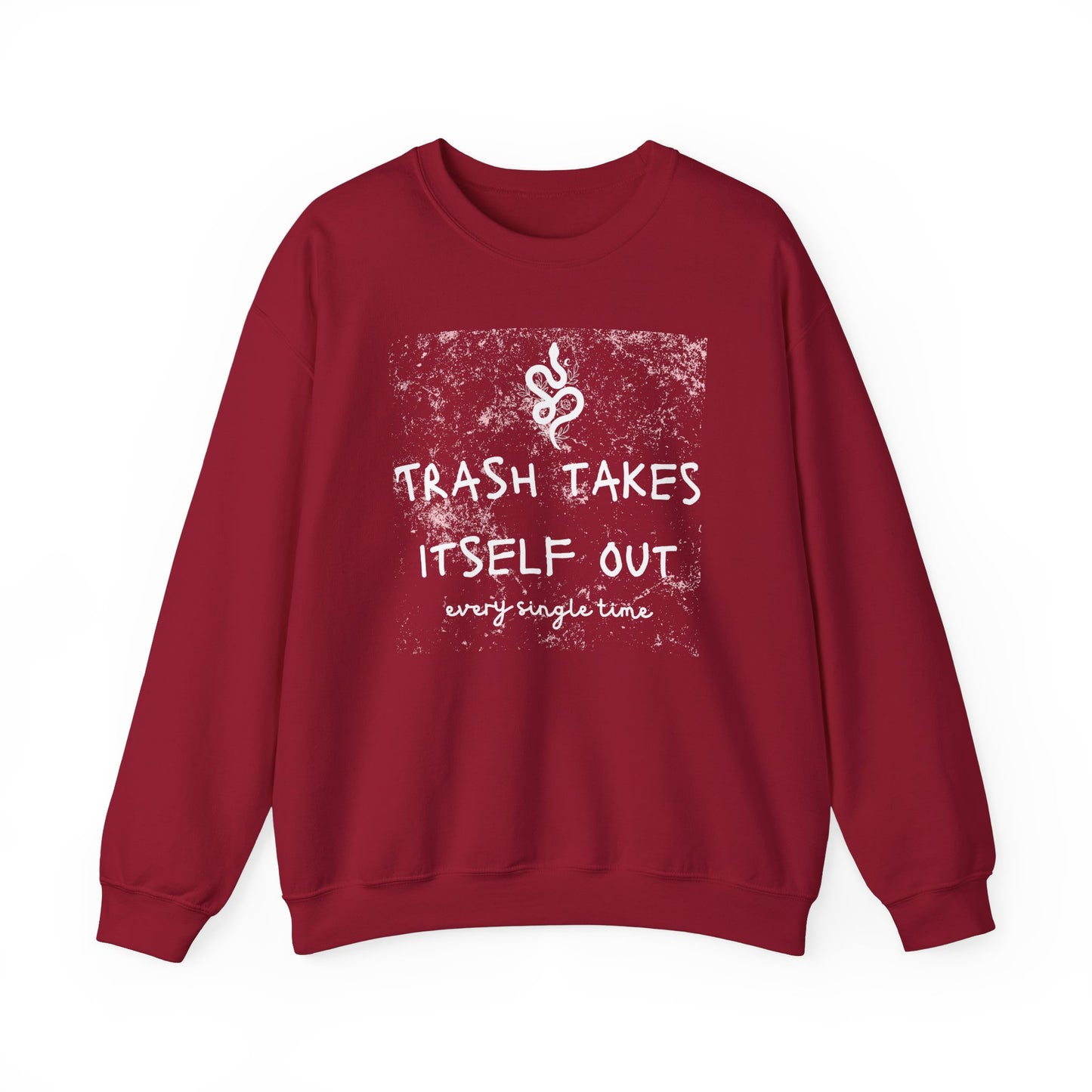 "Trash Takes Itself Out Every Single Time" - TS Quote, Sweatshirt