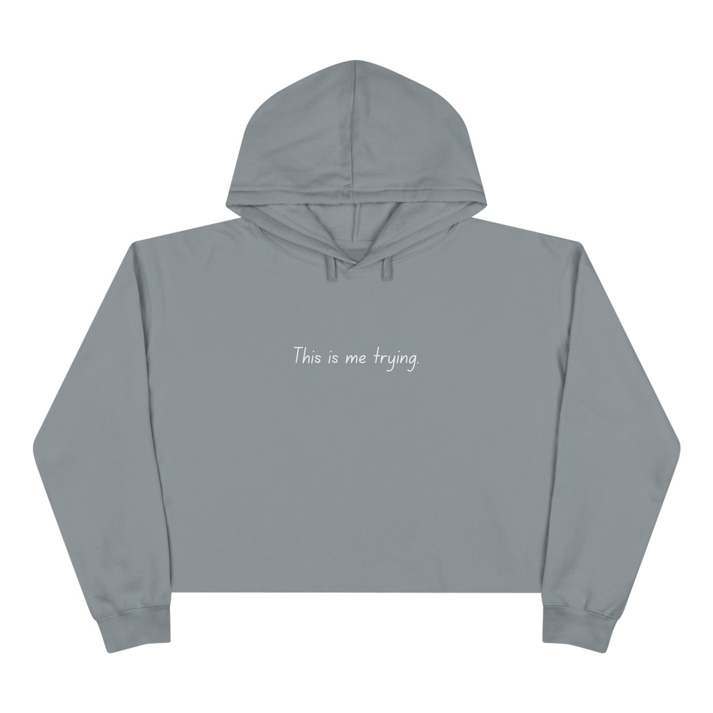 "This is me trying" - TS song, Cropped Hoodie