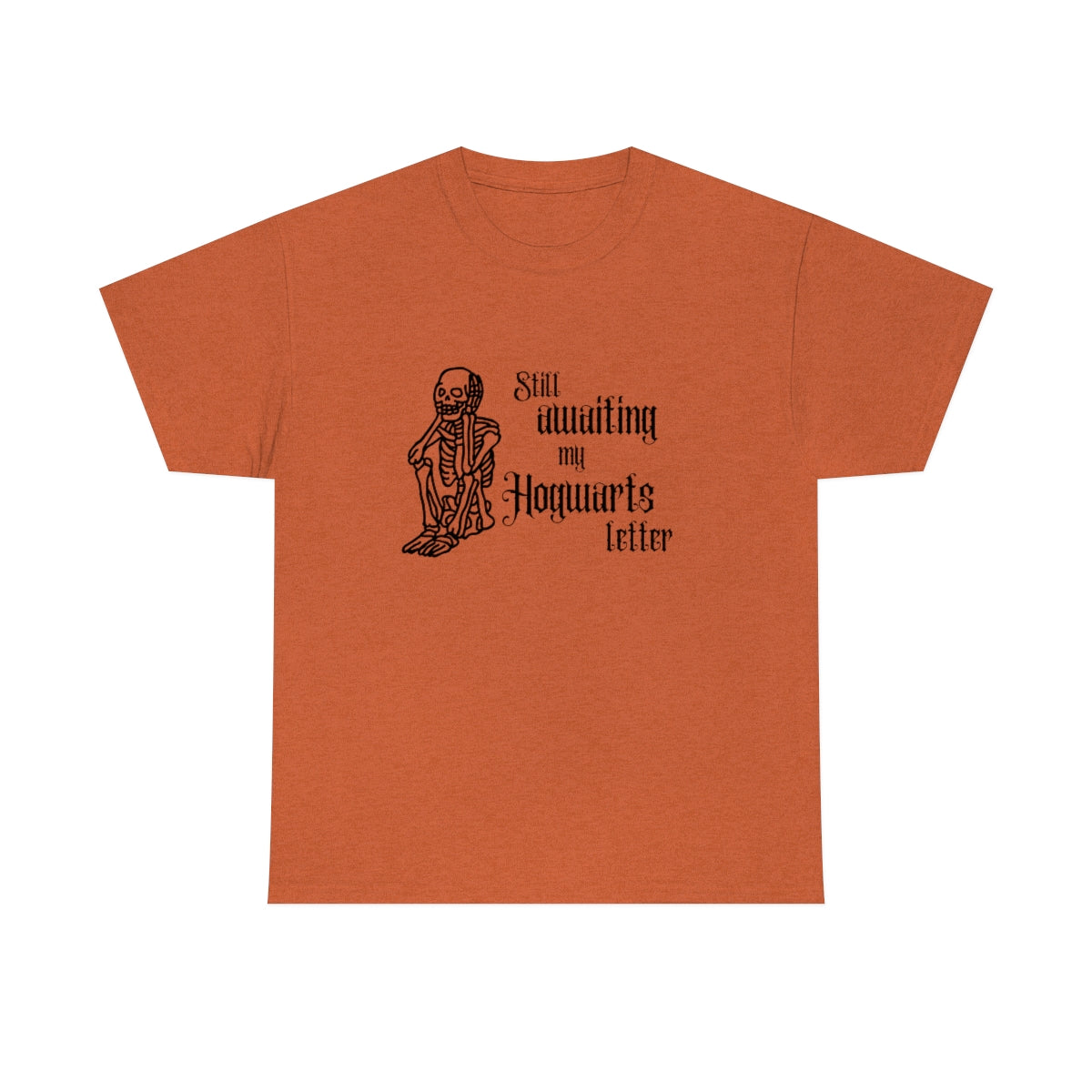 "Still awaiting my Hogwarts letter" Tee
