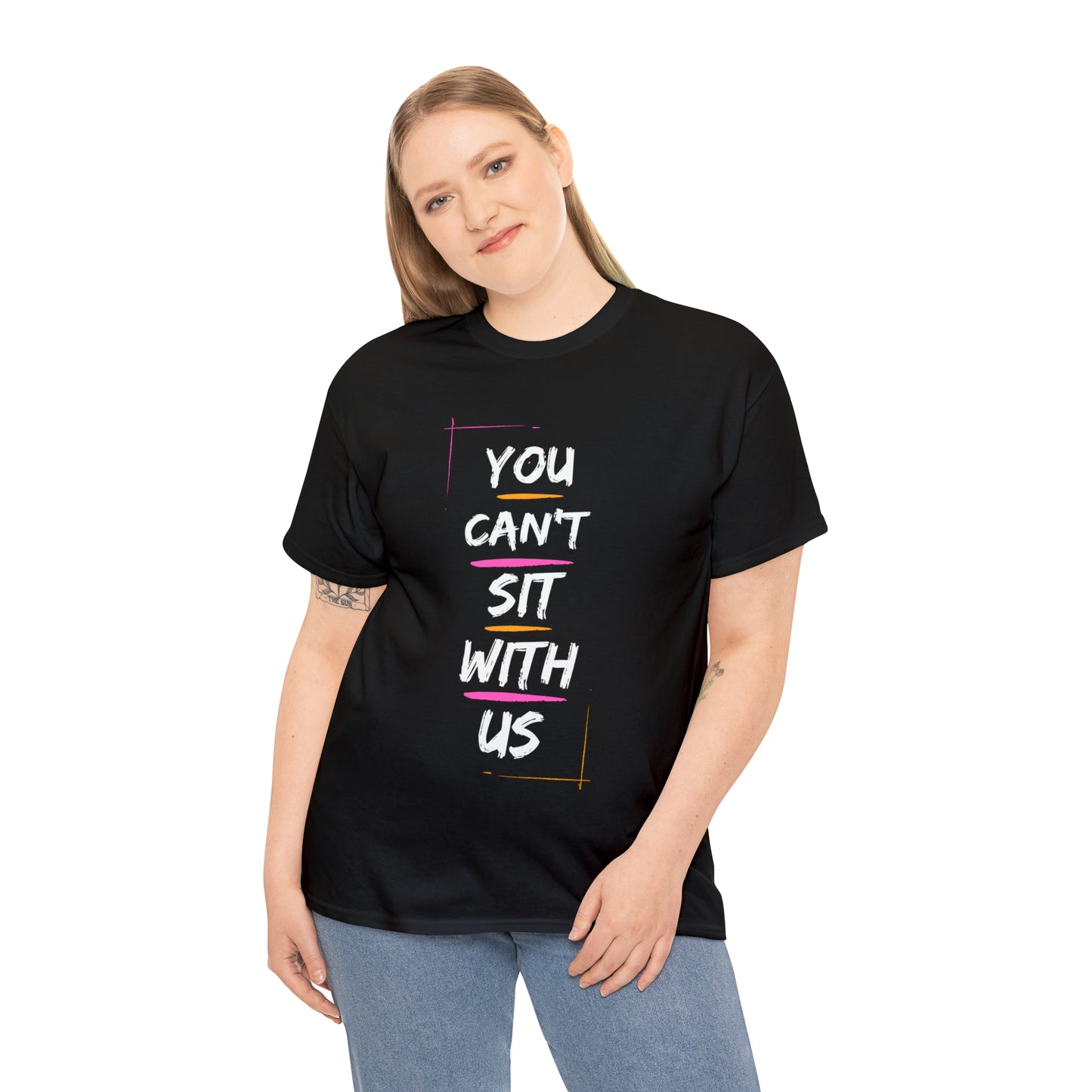 "You Can't Sit With Us", Tee