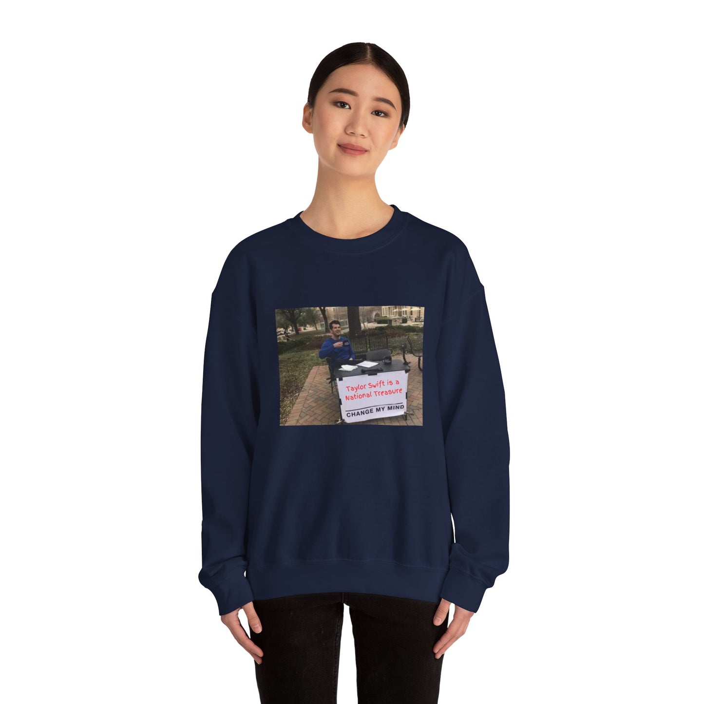 "T-Swift is a National Treasure, Change My Mind," Sweatshirt