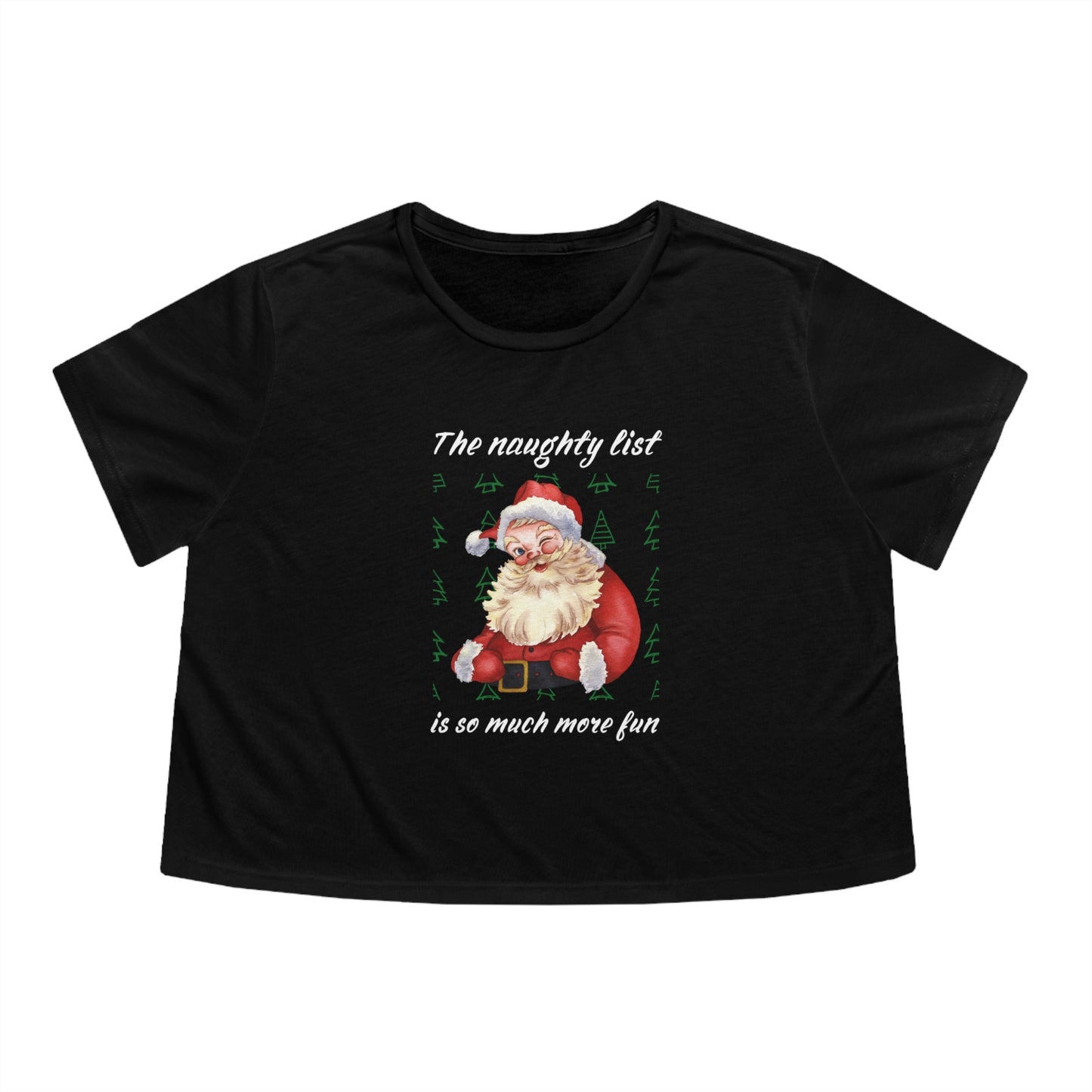 "The naughty list is so much more fun" Flirty Santa, Cropped Tee