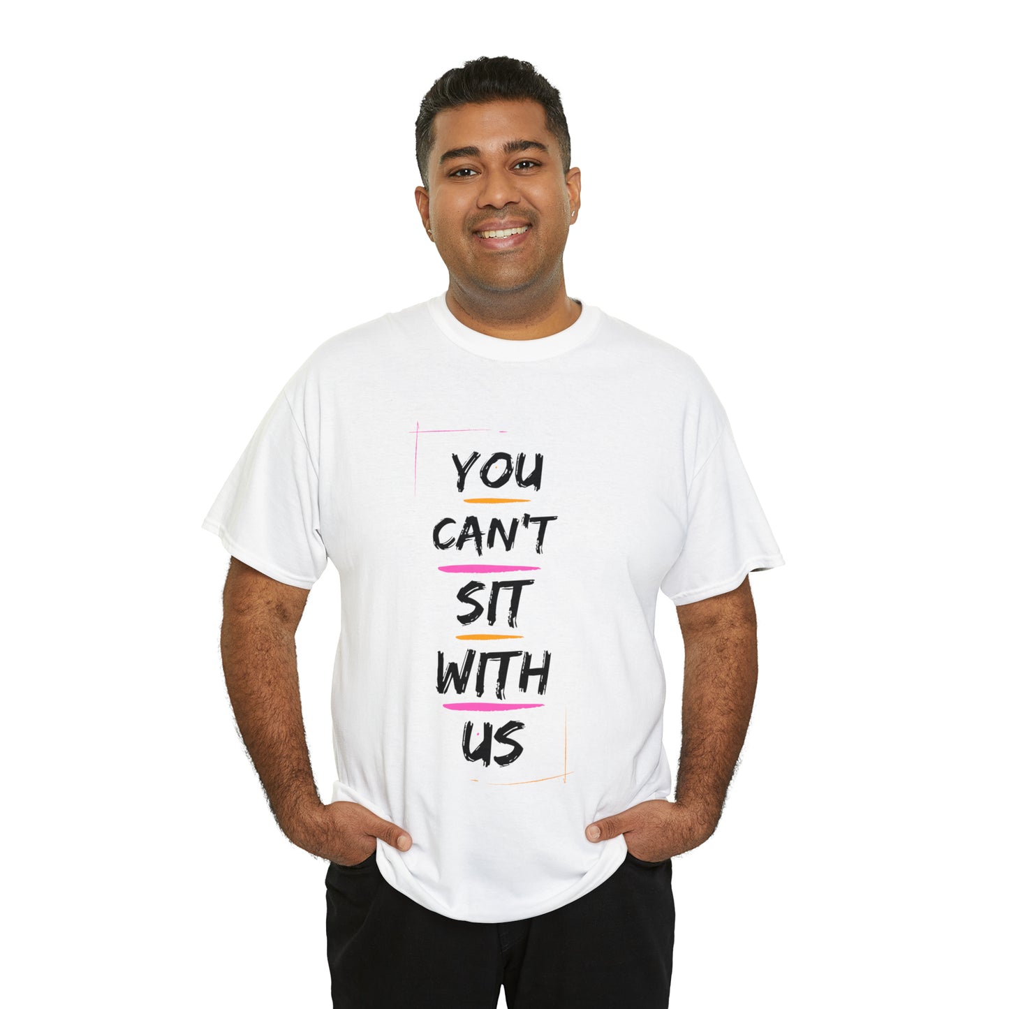 "You Can't Sit With Us", Tee