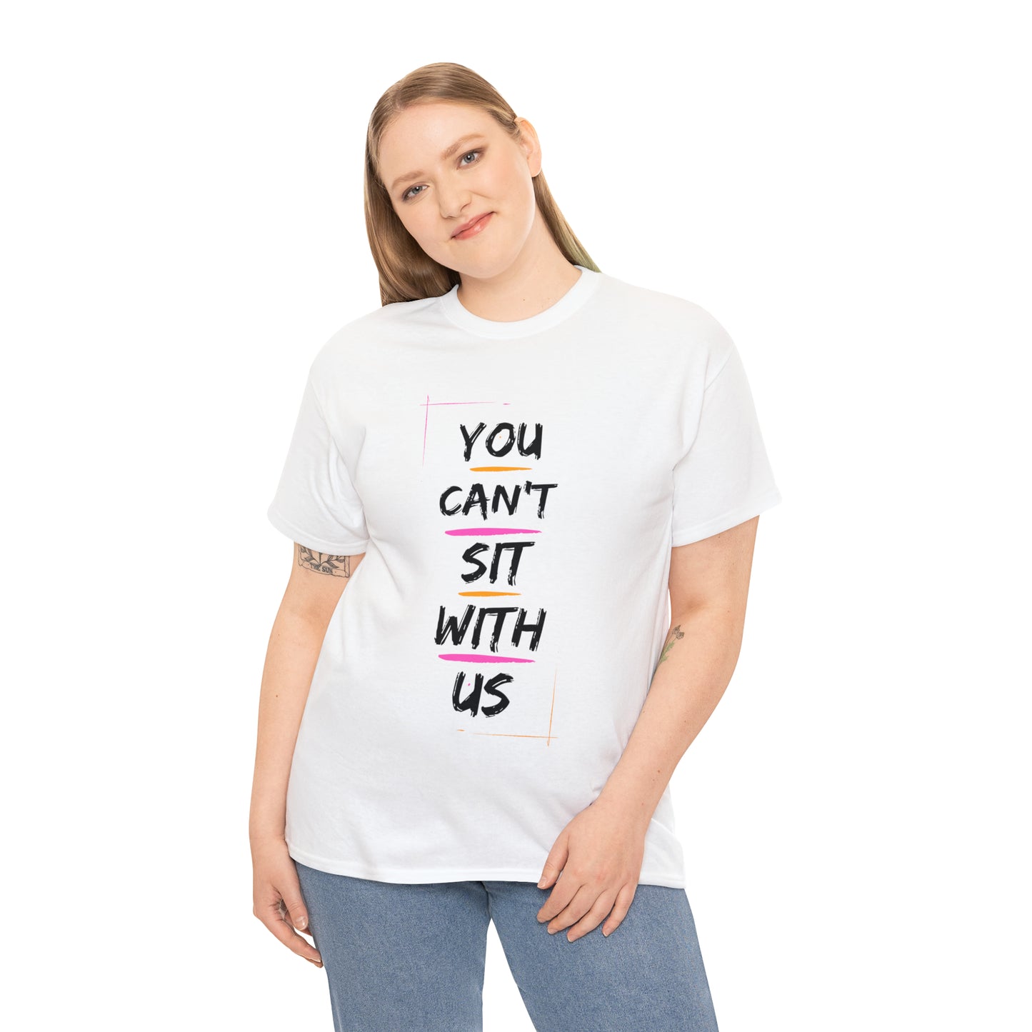 "You Can't Sit With Us", Tee