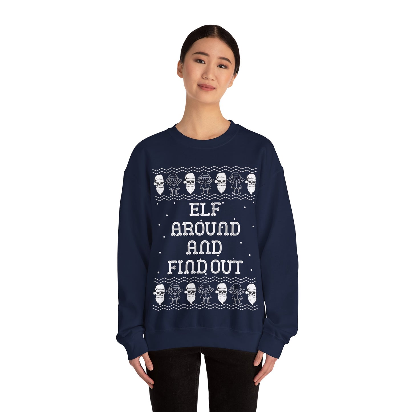 Elf Around and Find Out, Christmas Sweatshirt