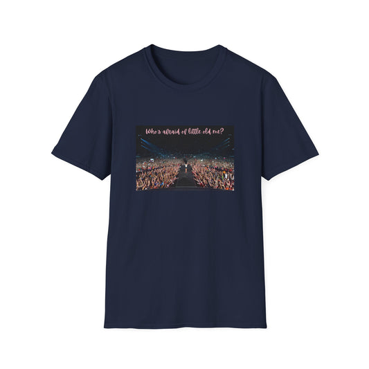 "Who's Afraid of Little Old Me" - Taylor Swift Sold Out Concert, Tee