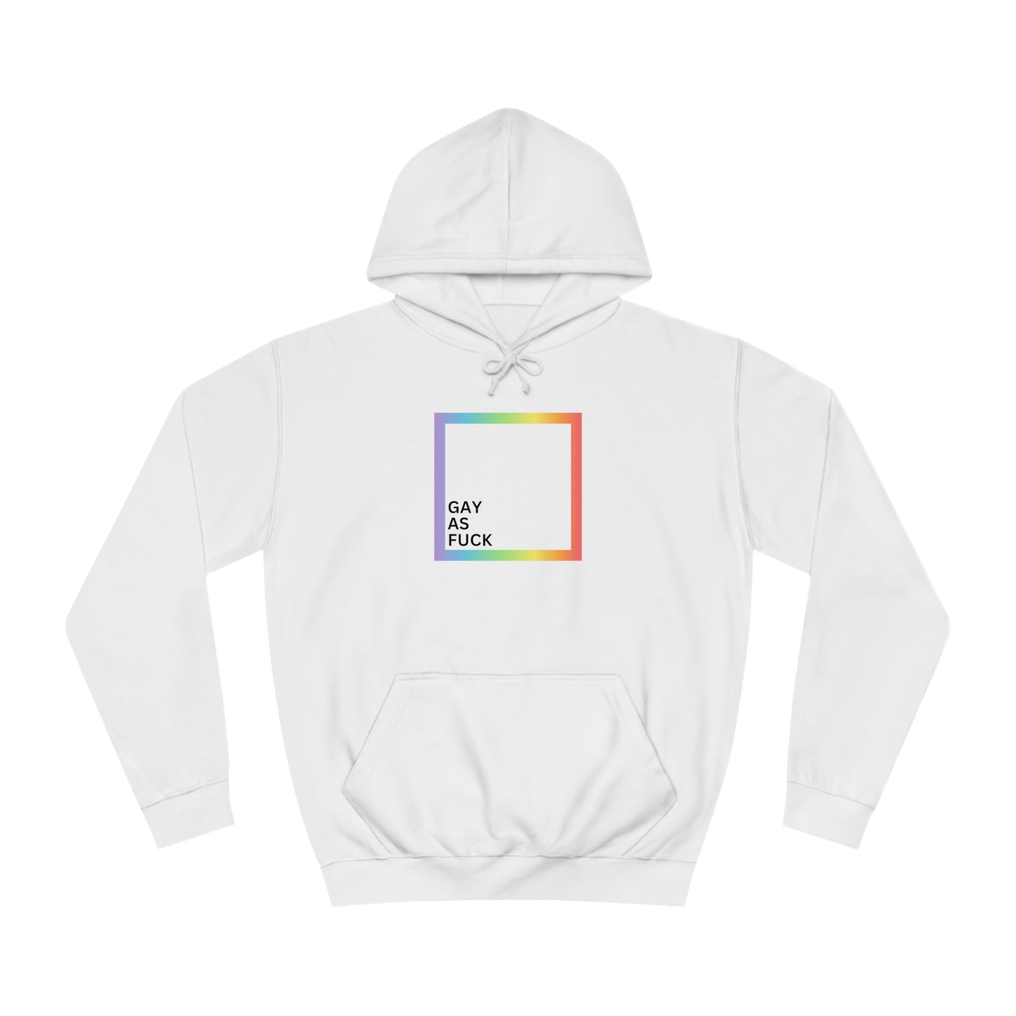 "Gay As Fuck", Hoodie