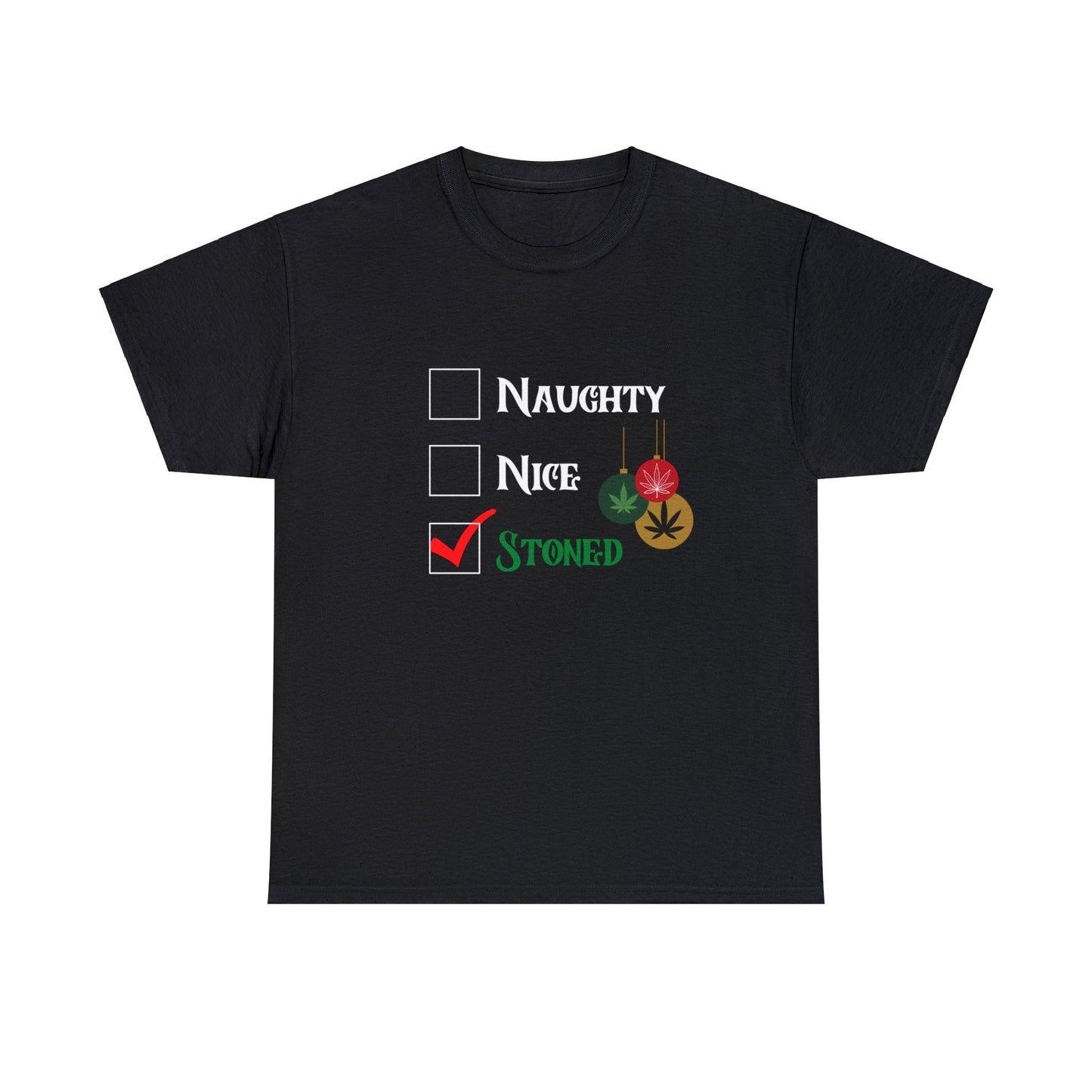 "Naughty, Nice, Stoned", Tee