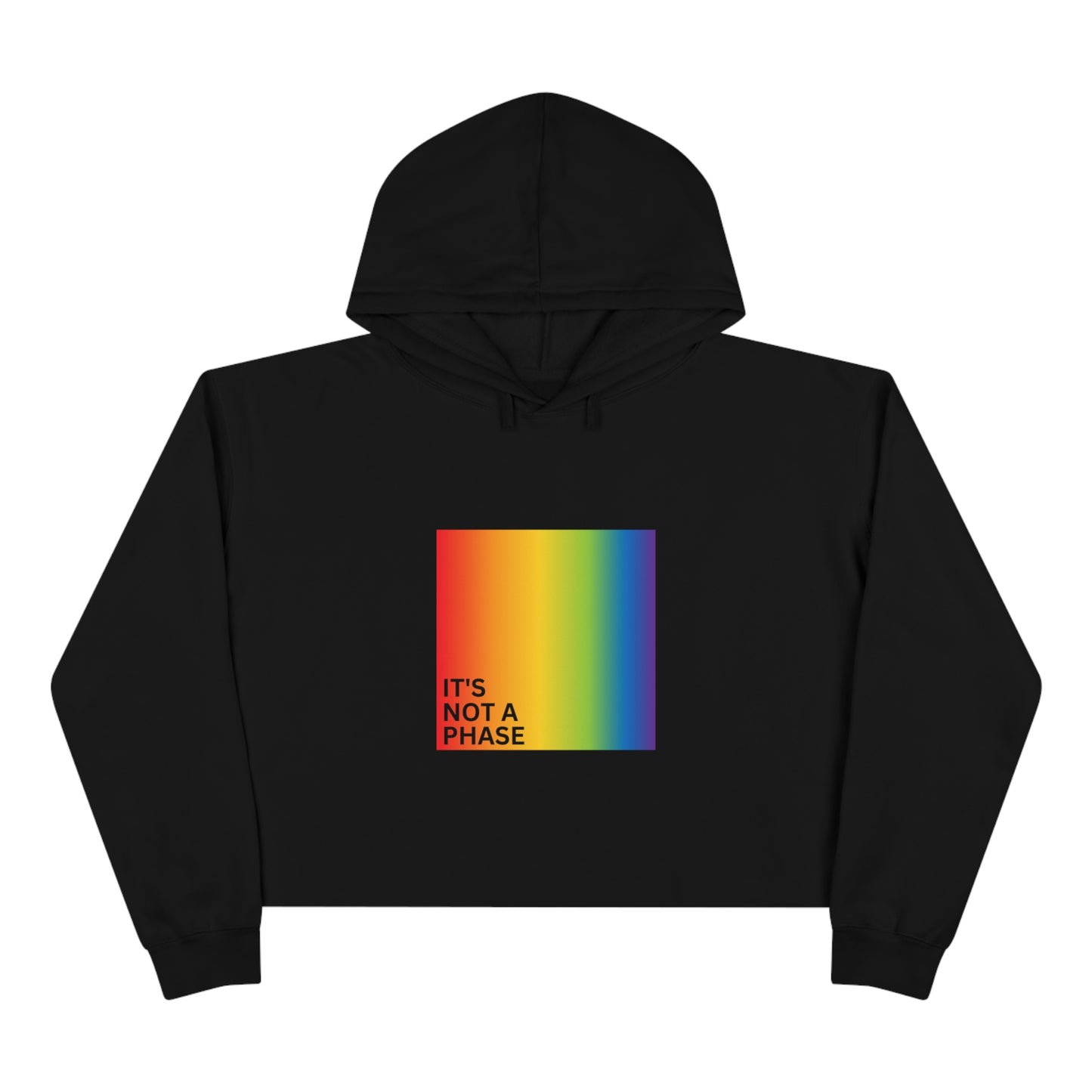 "It's Not A Phase", Crop Hoodie