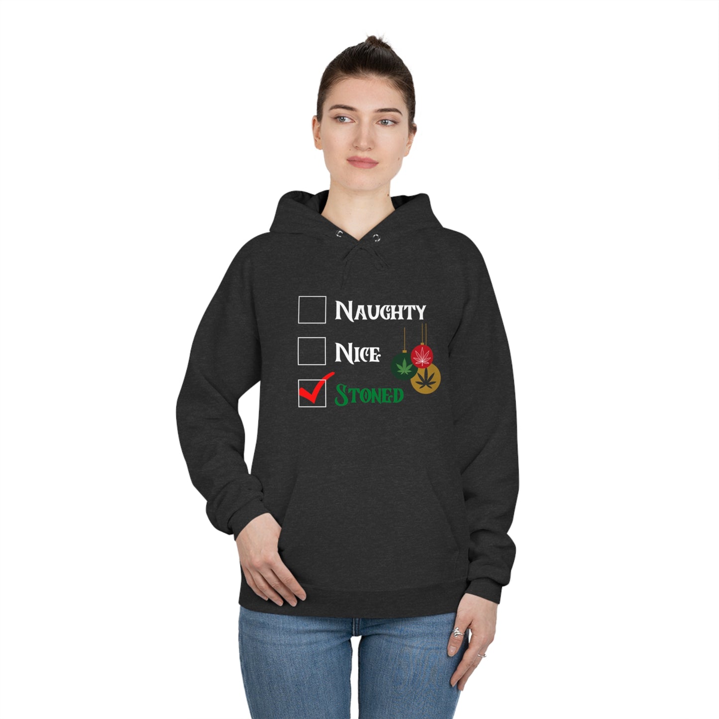 "Naughty, Nice, Stoned", Hoodie