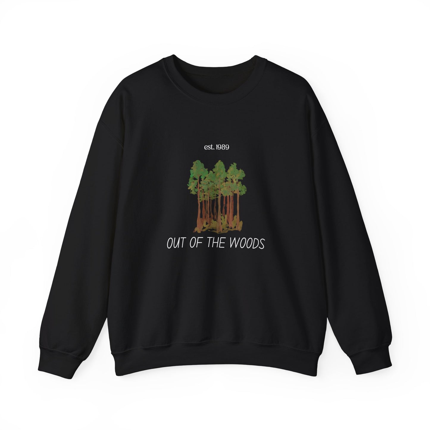 Out of the Woods - est. 1989, Sweatshirt