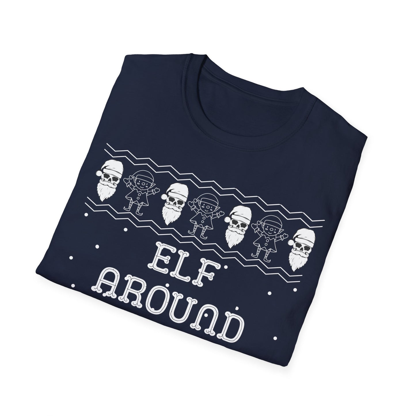 Elf Around and Find Out, Christmas Tee