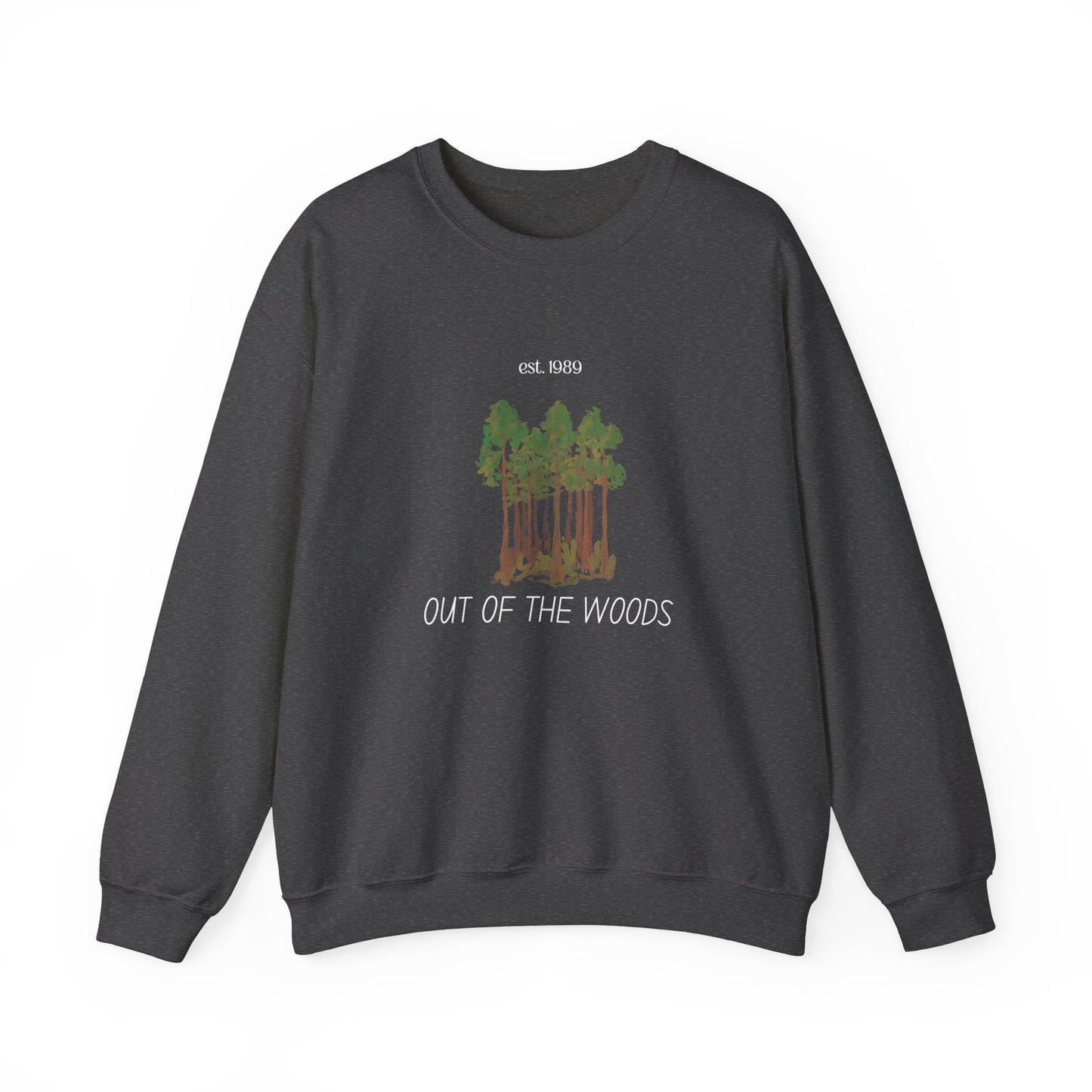 Out of the Woods - est. 1989, Sweatshirt