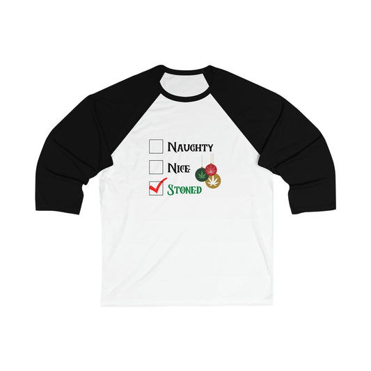 "Naughty, Nice, Stoned", Baseball Tee