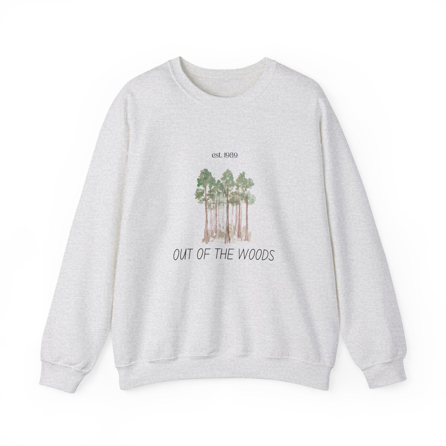 Out of the Woods - est. 1989, Sweatshirt