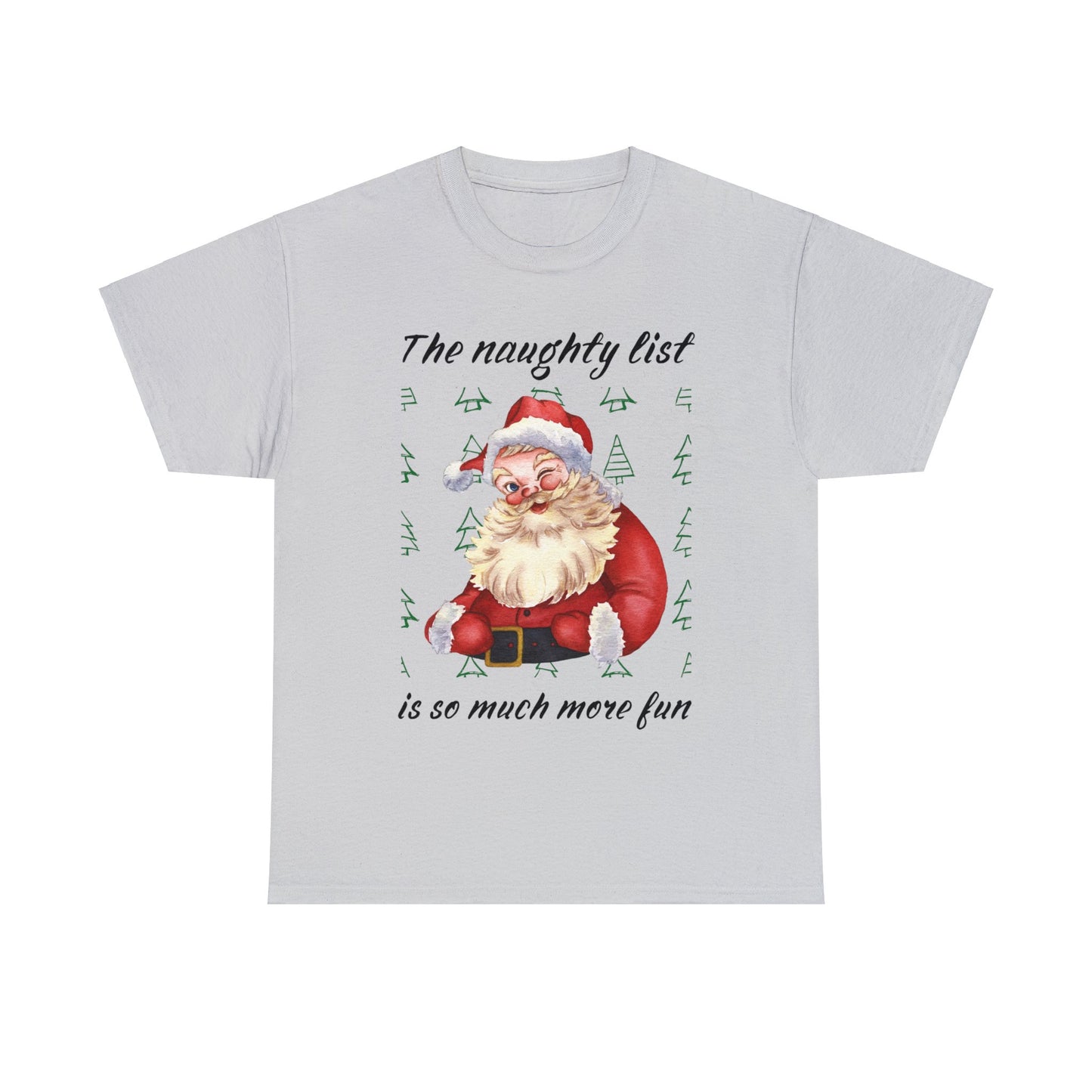 "The naughty list is so much more fun" Flirty Santa, Tee