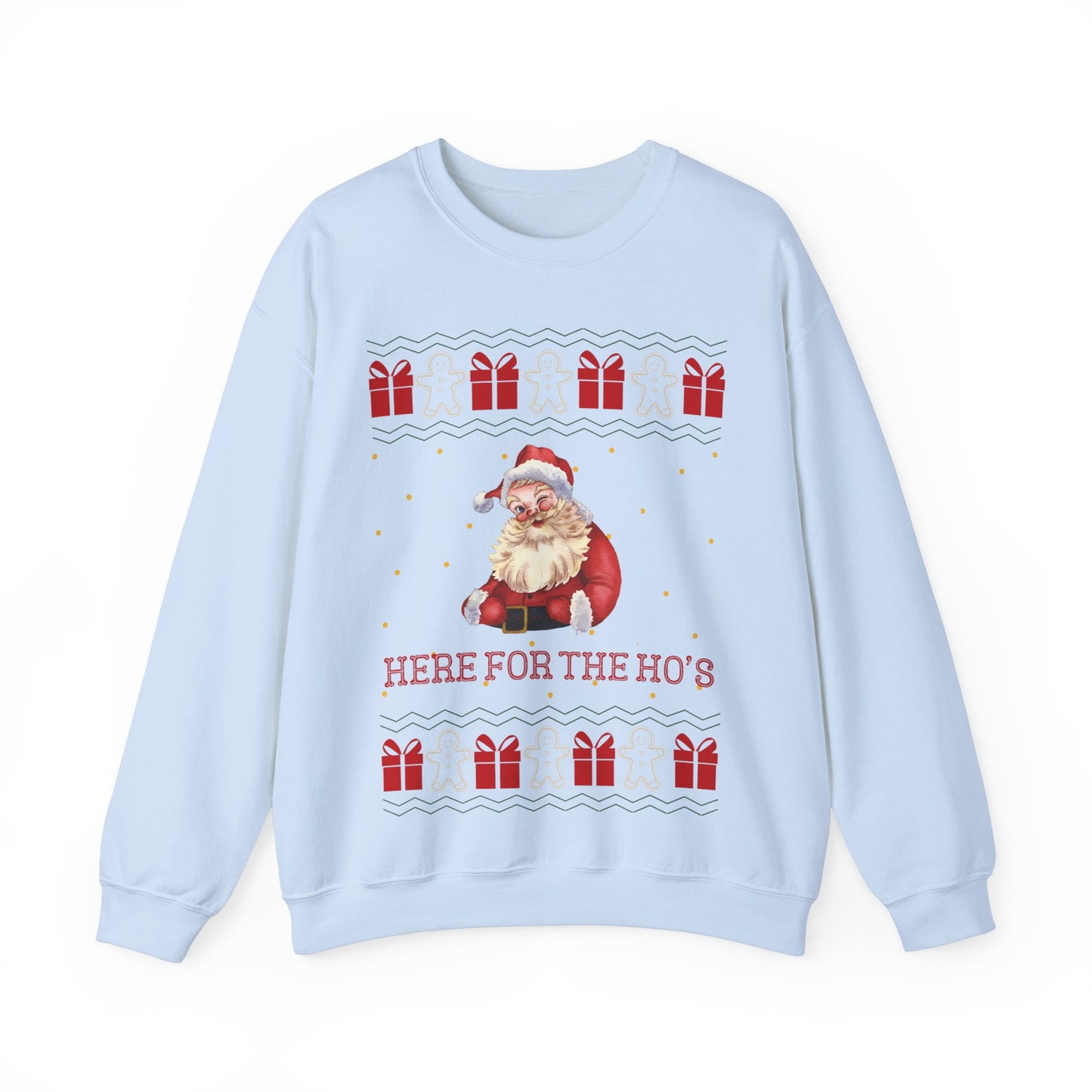 Here For The Ho's, Christmas Sweatshirt