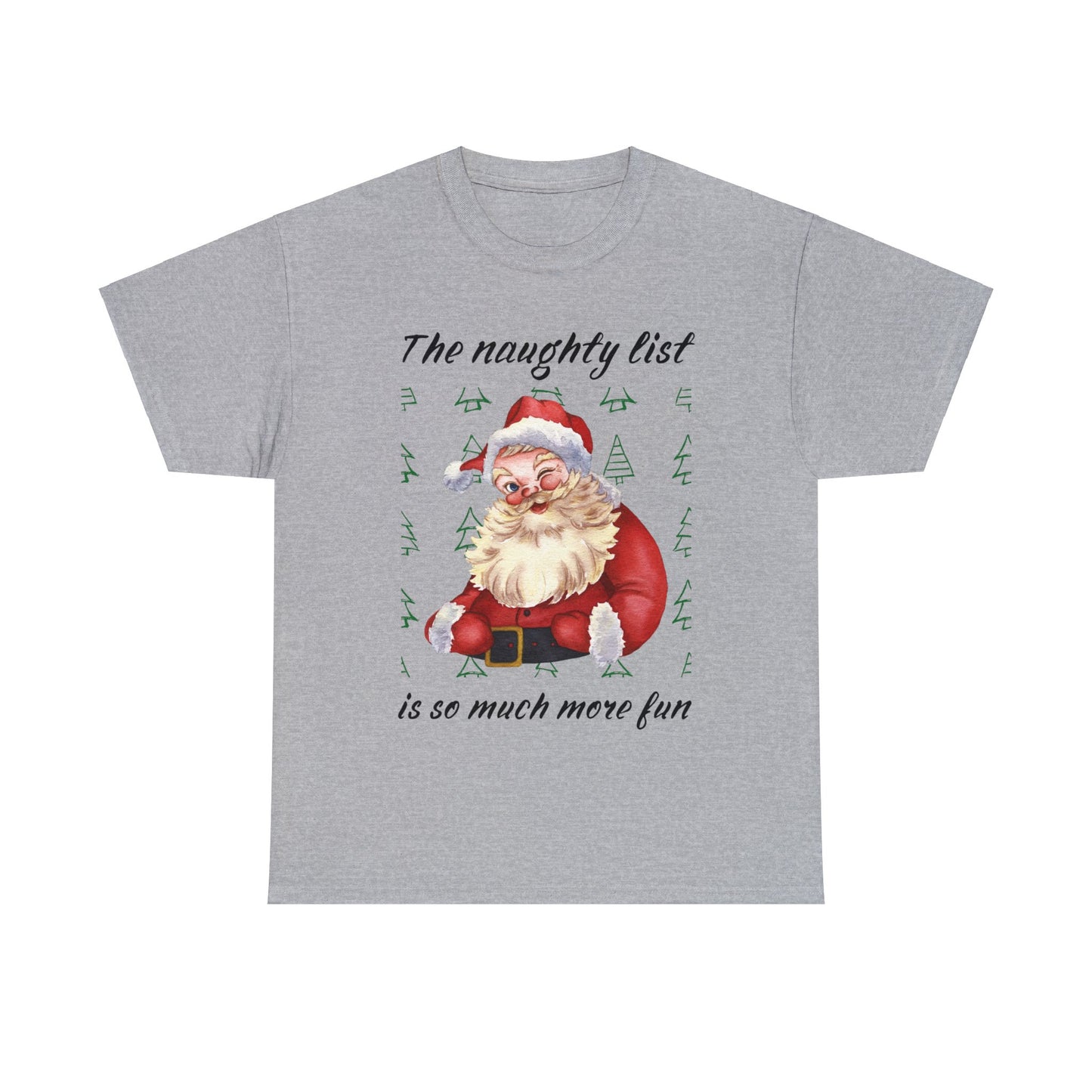 "The naughty list is so much more fun" Flirty Santa, Tee