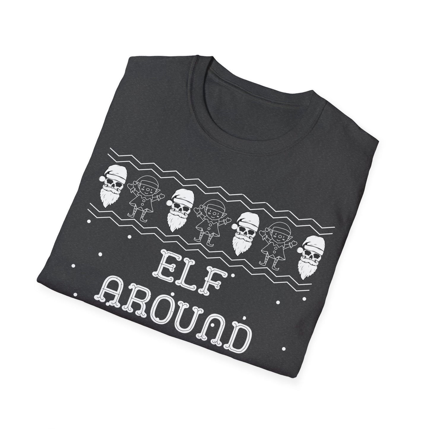 Elf Around and Find Out, Christmas Tee