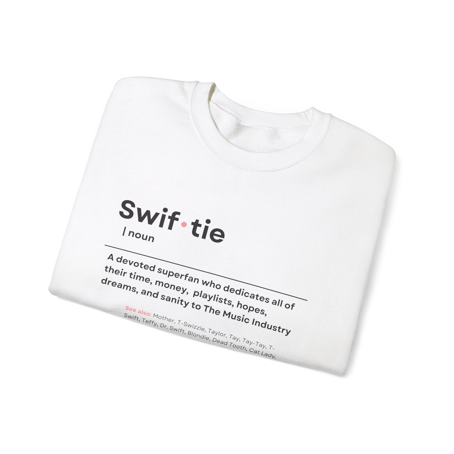 "Swif-tie" Definition, Sweatshirt