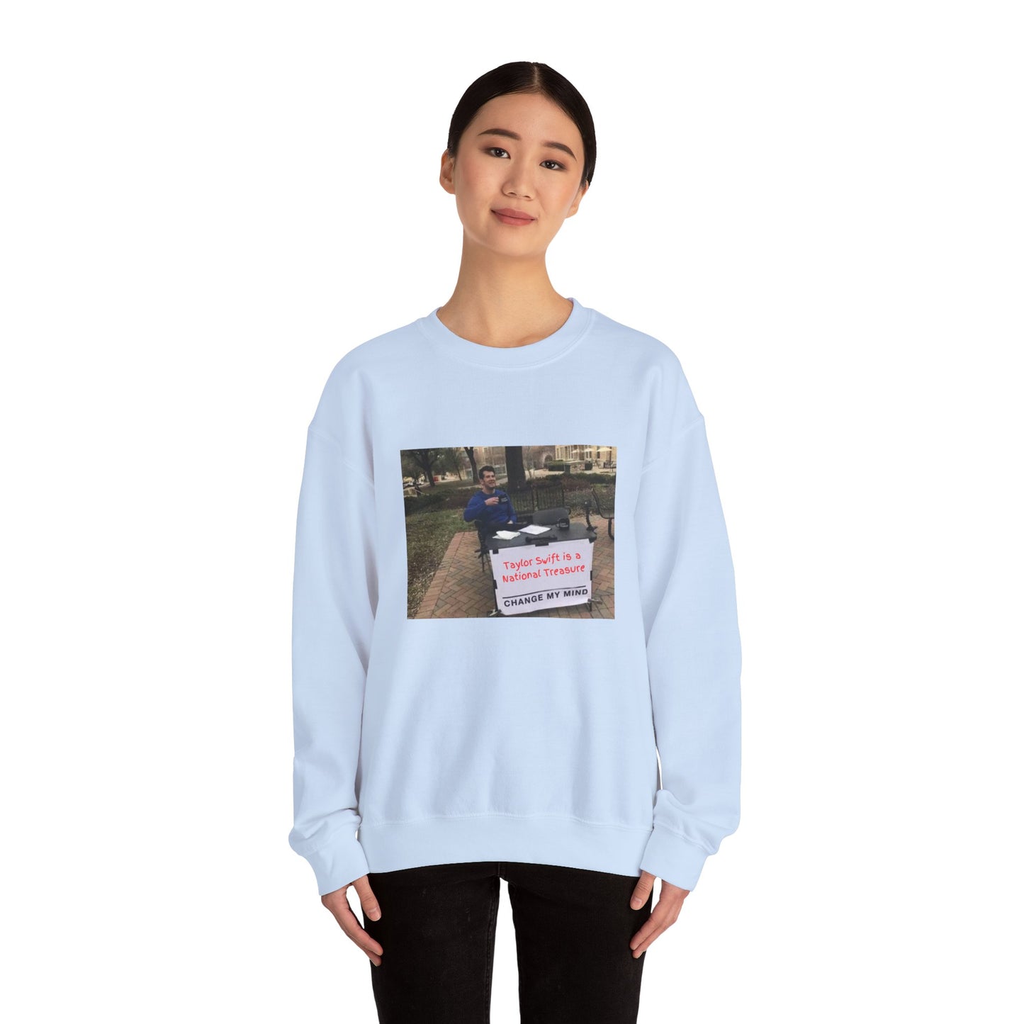 "T-Swift is a National Treasure, Change My Mind," Sweatshirt