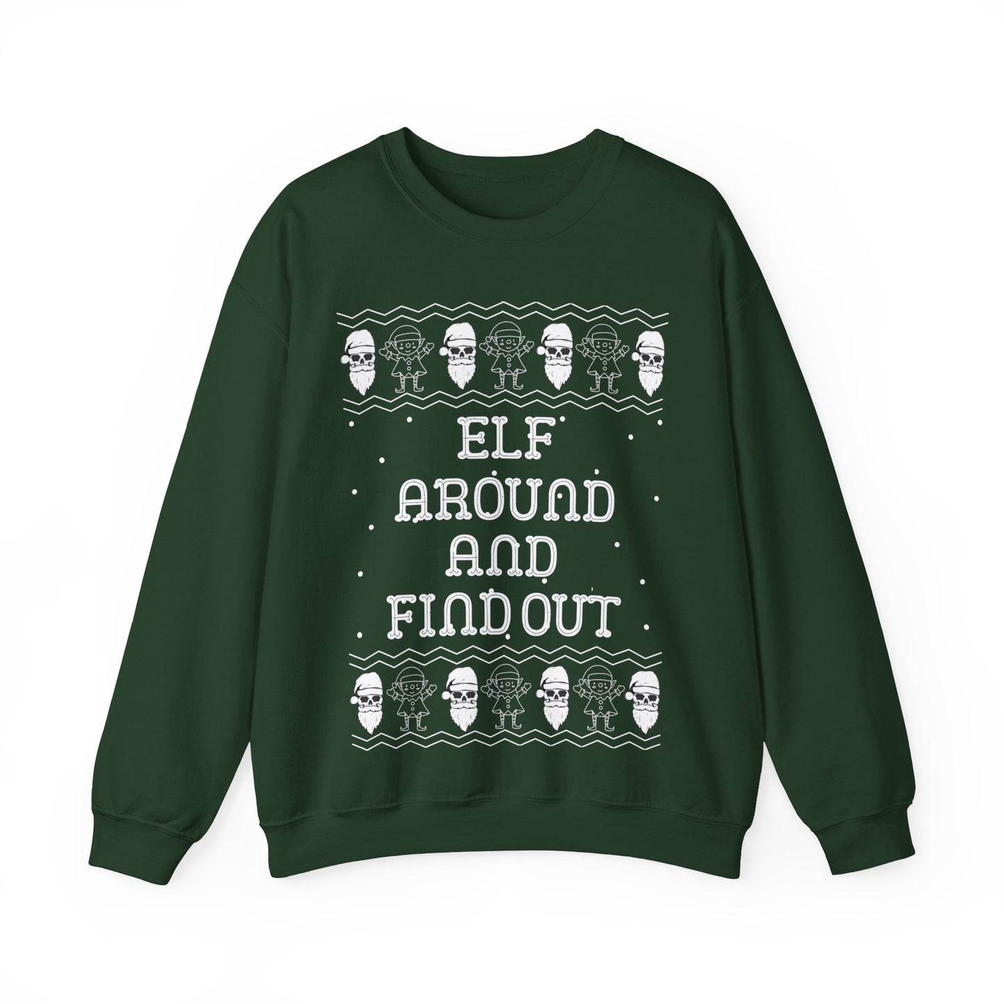 Elf Around and Find Out, Christmas Sweatshirt