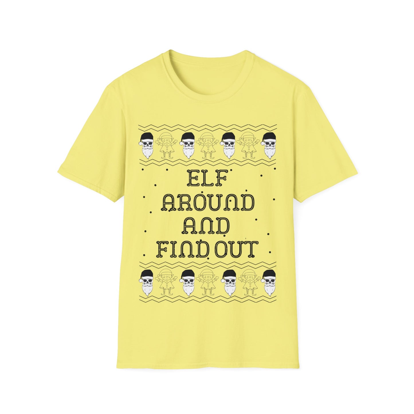 Elf Around and Find Out, Christmas Tee