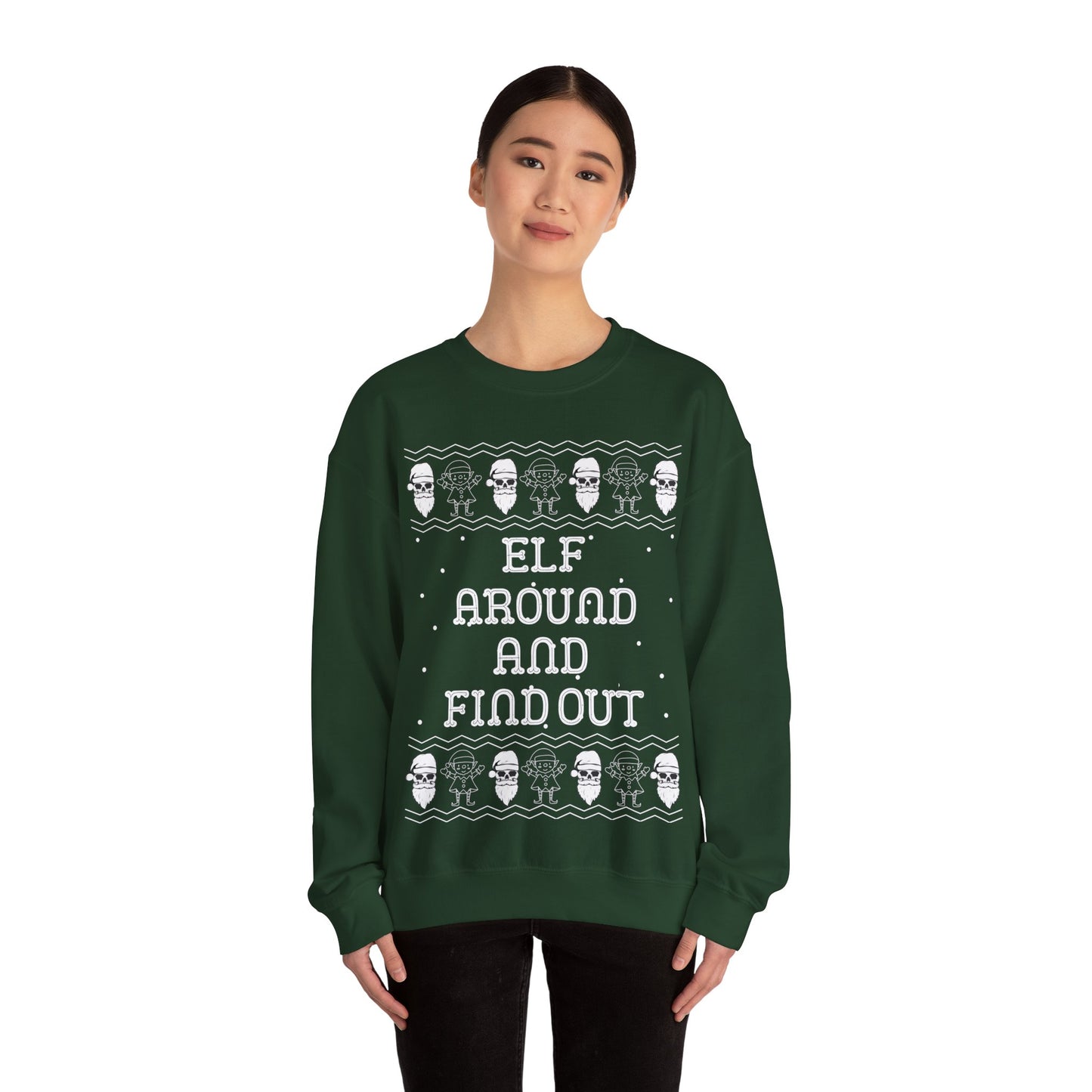 Elf Around and Find Out, Christmas Sweatshirt