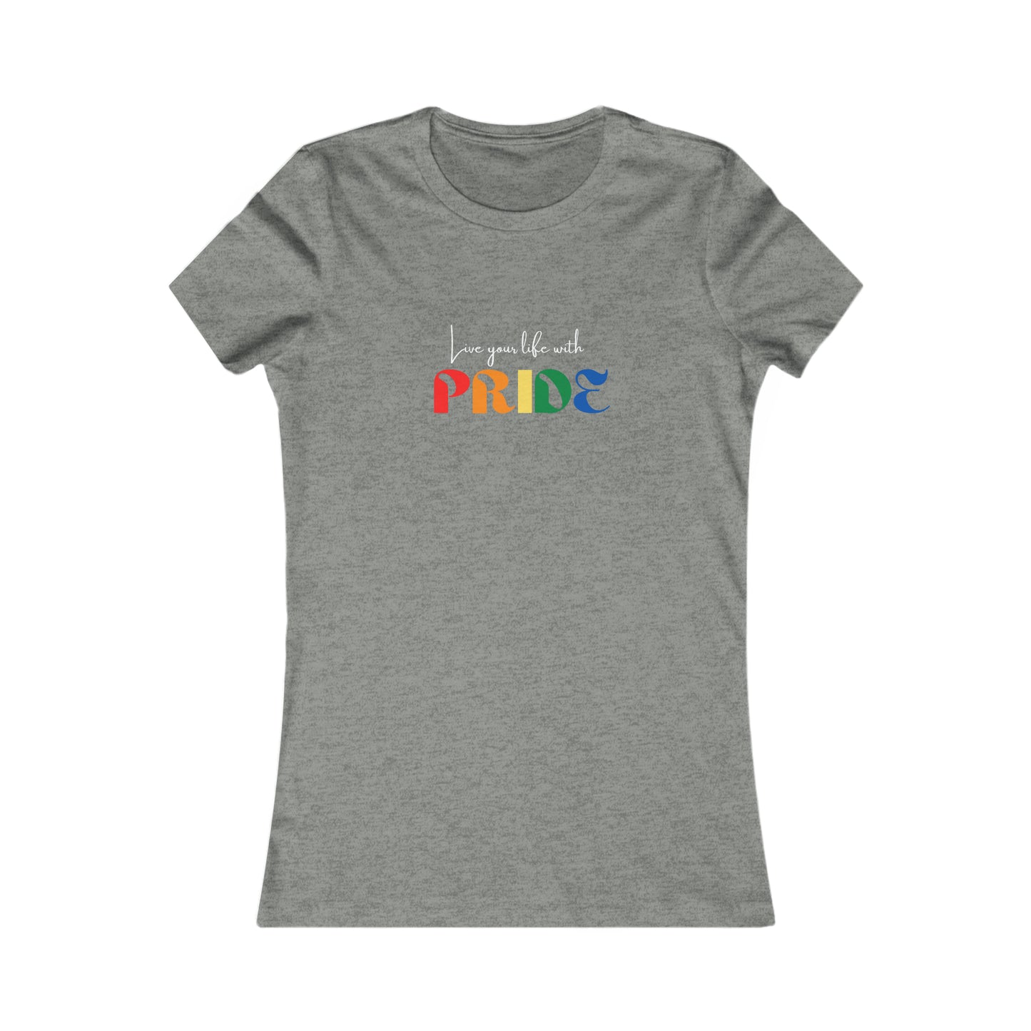 "Live your life with pride", Women's Tee