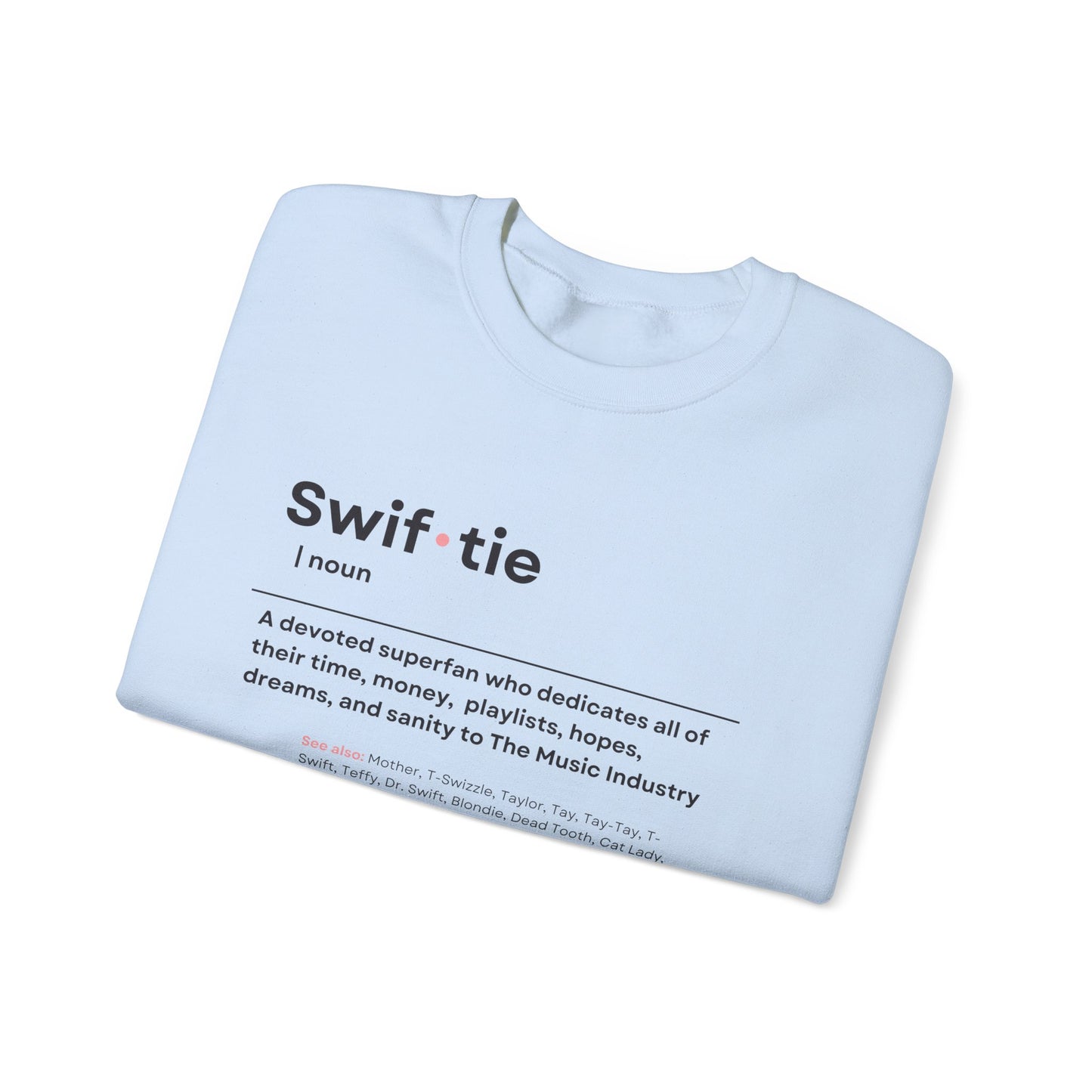 "Swif-tie" Definition, Sweatshirt