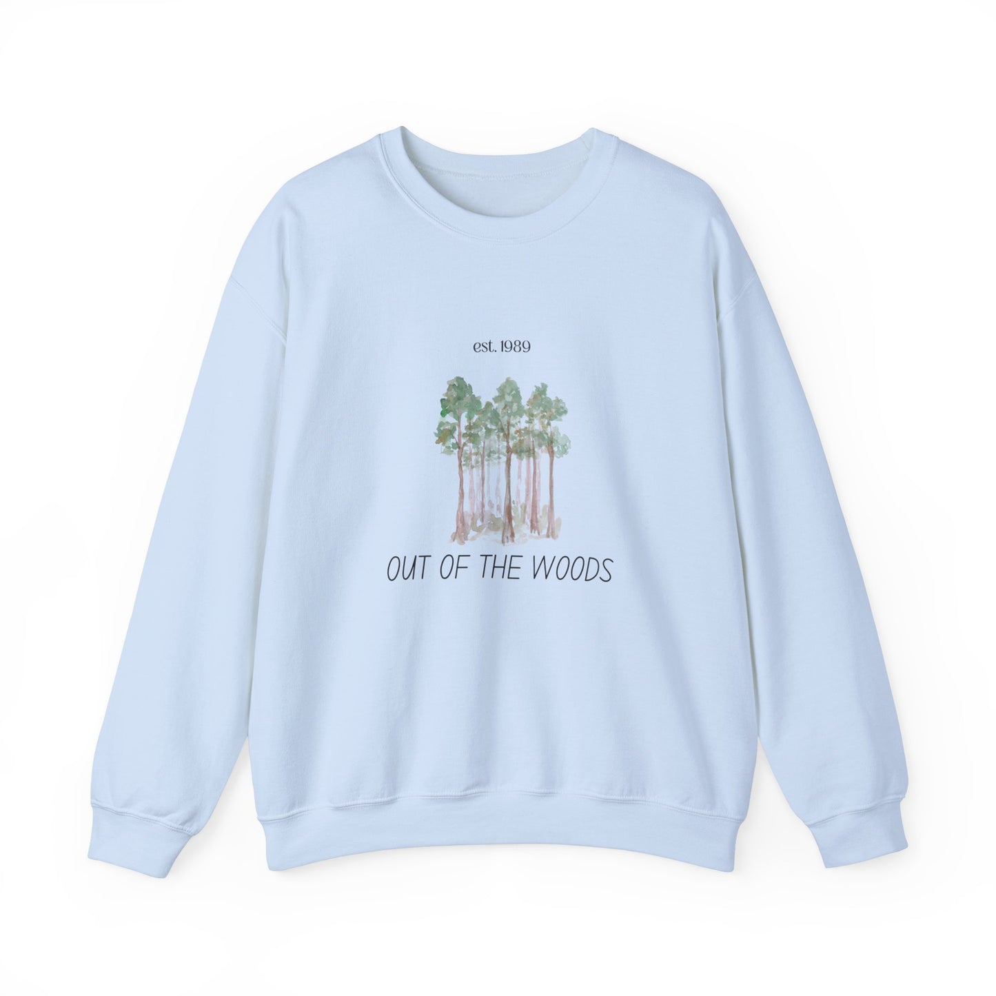 Out of the Woods - est. 1989, Sweatshirt