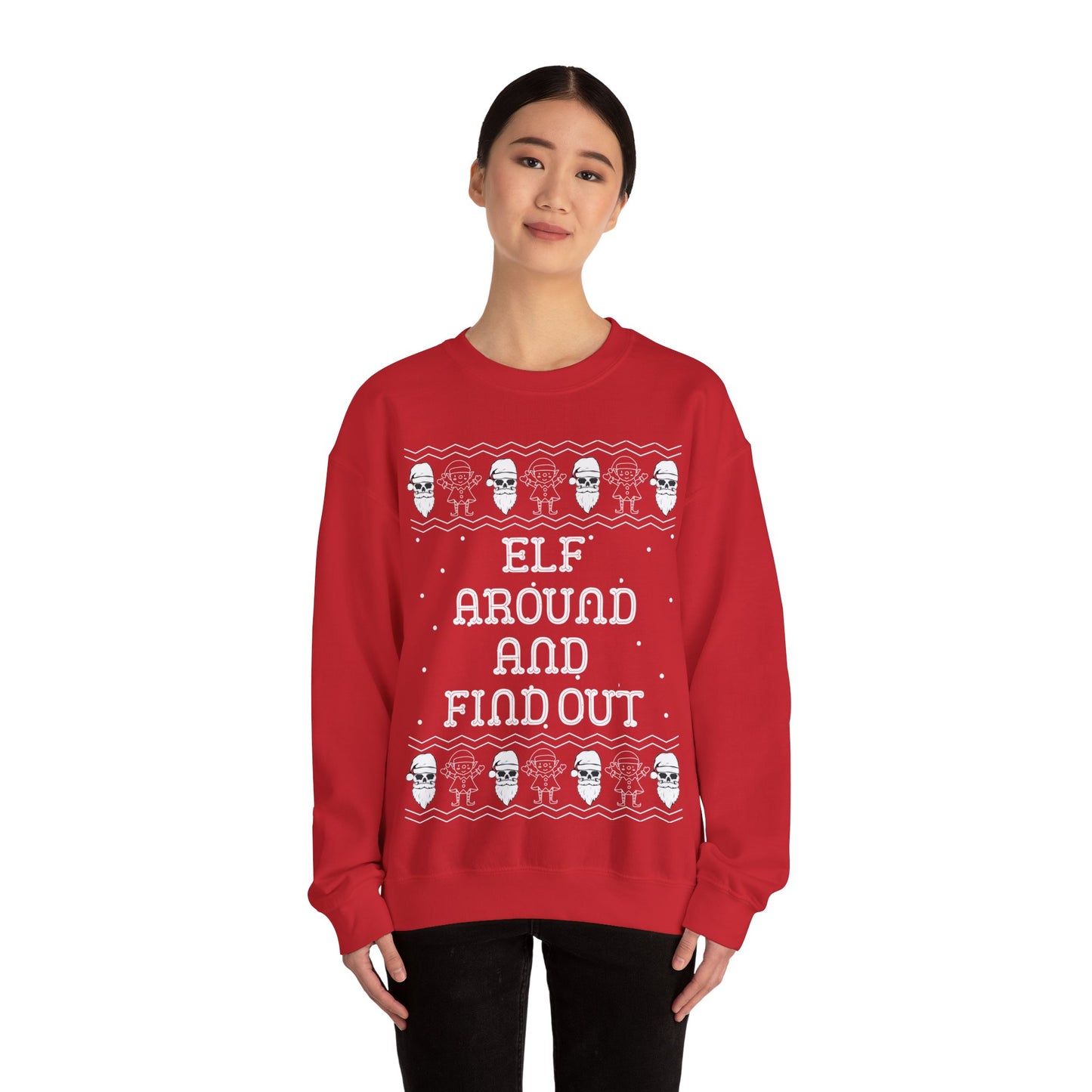 Elf Around and Find Out, Christmas Sweatshirt