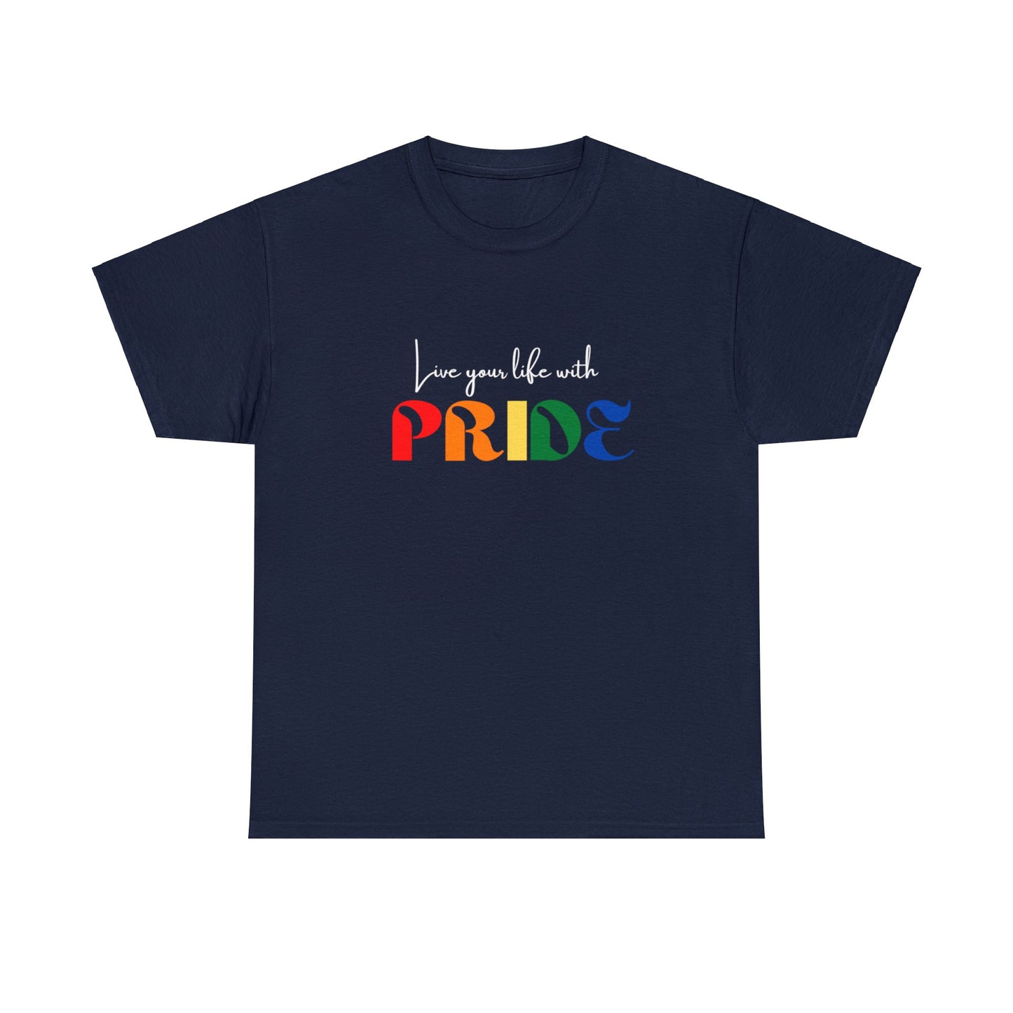 "Live your life with pride", Tee