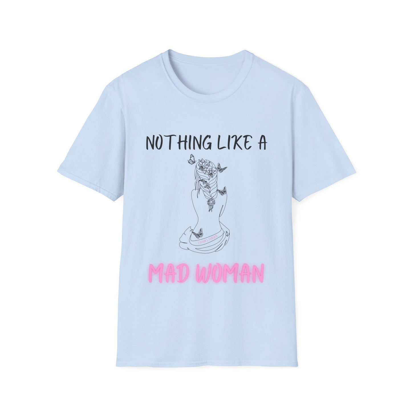 Nothing Like A Mad Woman (Tay's Version), Tee