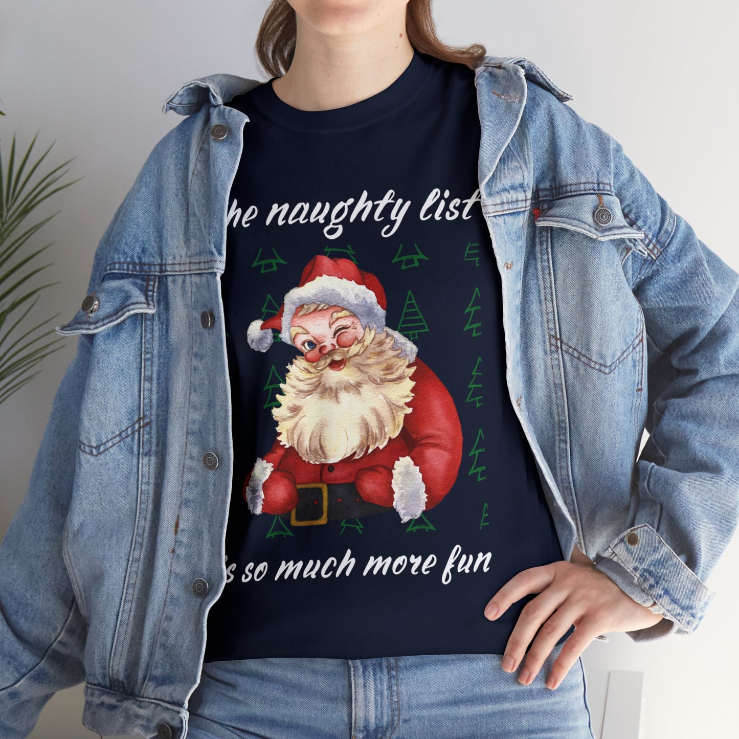 "The naughty list is so much more fun" Flirty Santa, Tee