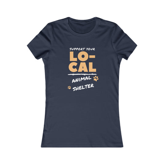 "Support your local animal shelter", Femme Fit Tee