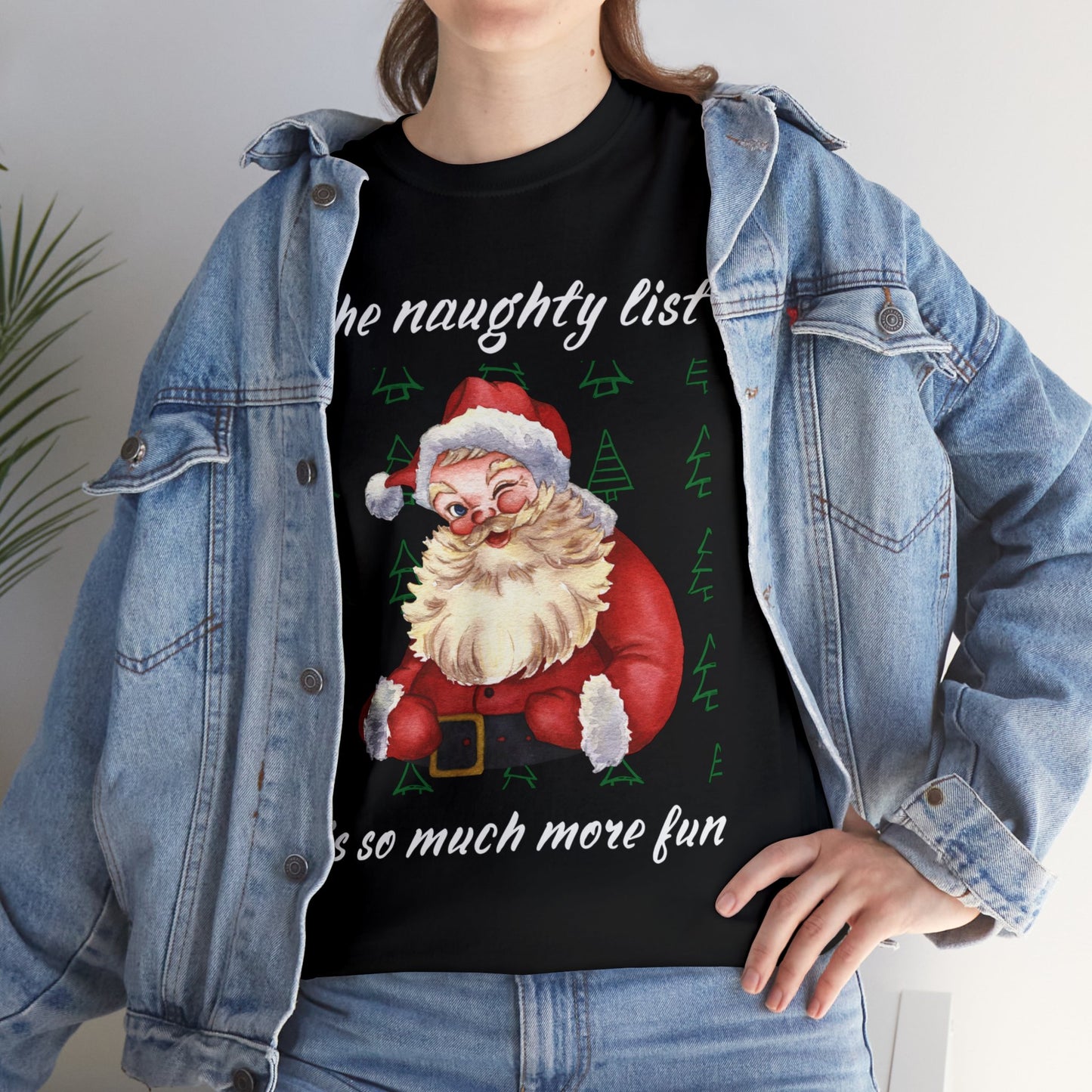 "The naughty list is so much more fun" Flirty Santa, Tee