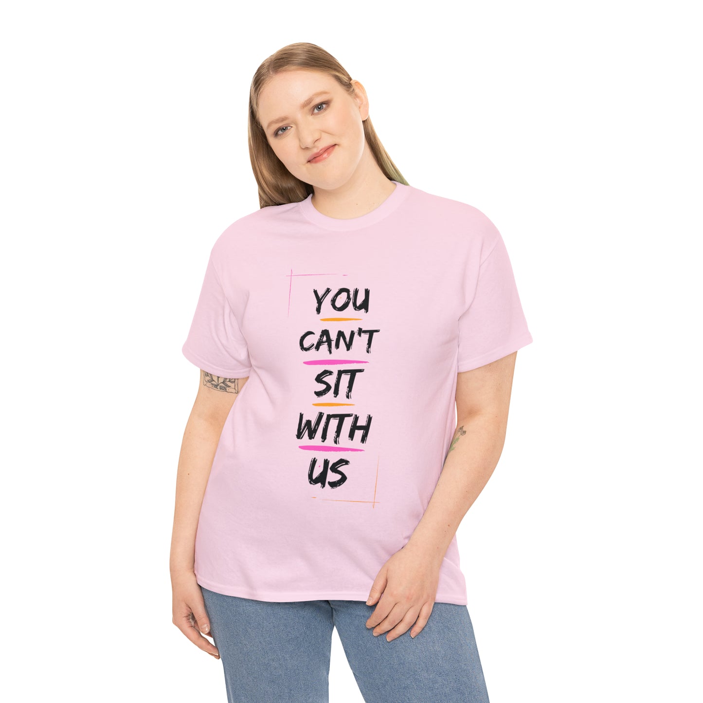 "You Can't Sit With Us", Tee