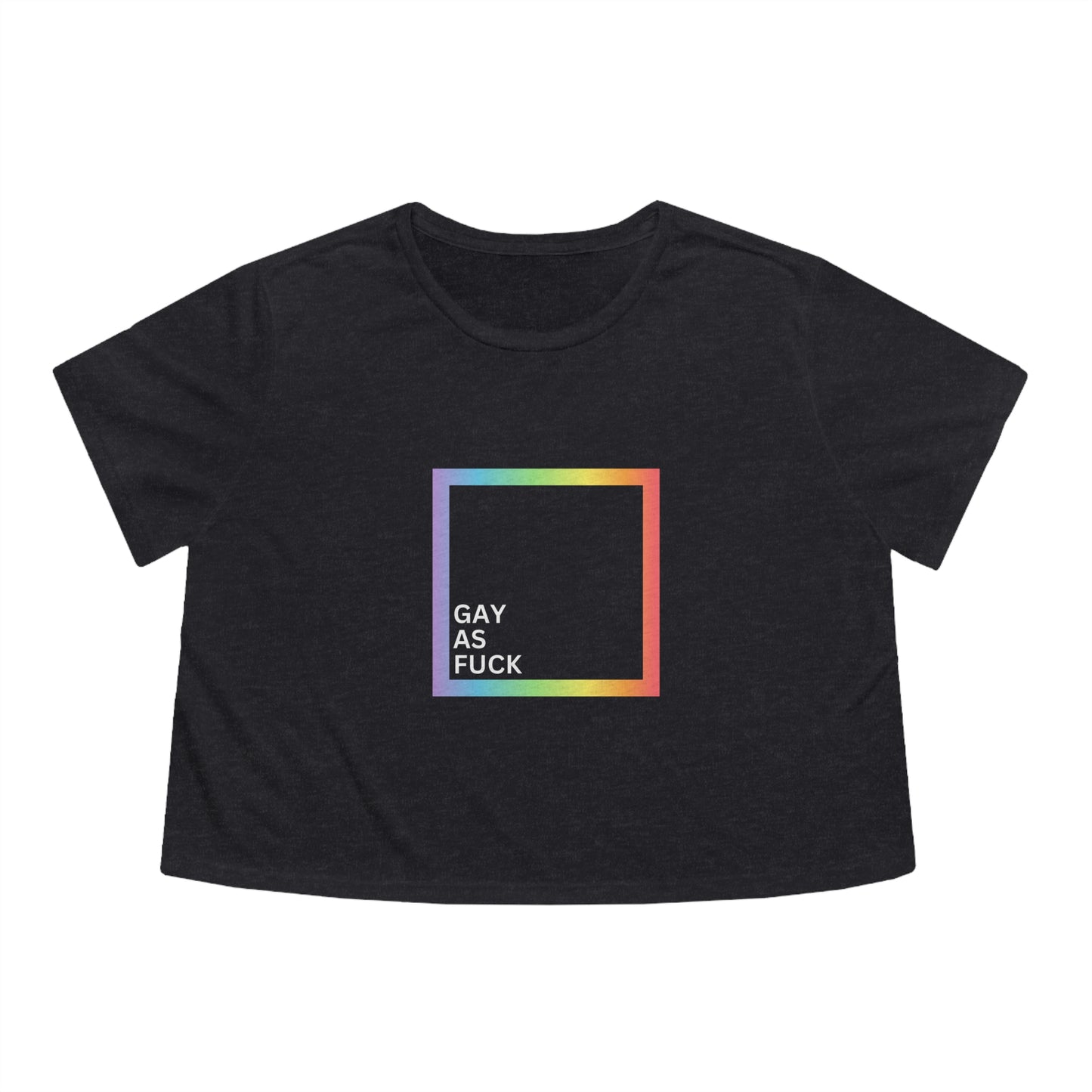 "Gay As Fuck", Cropped Tee