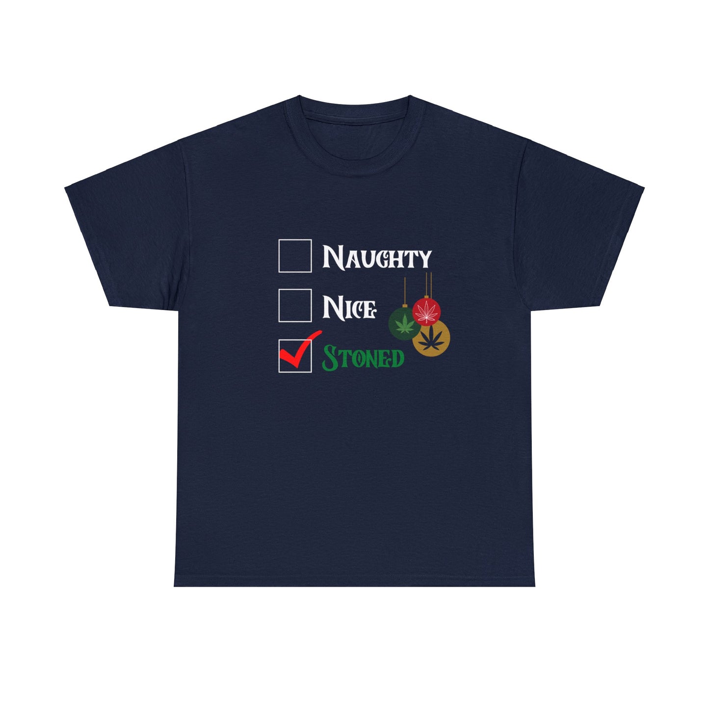 "Naughty, Nice, Stoned", Tee