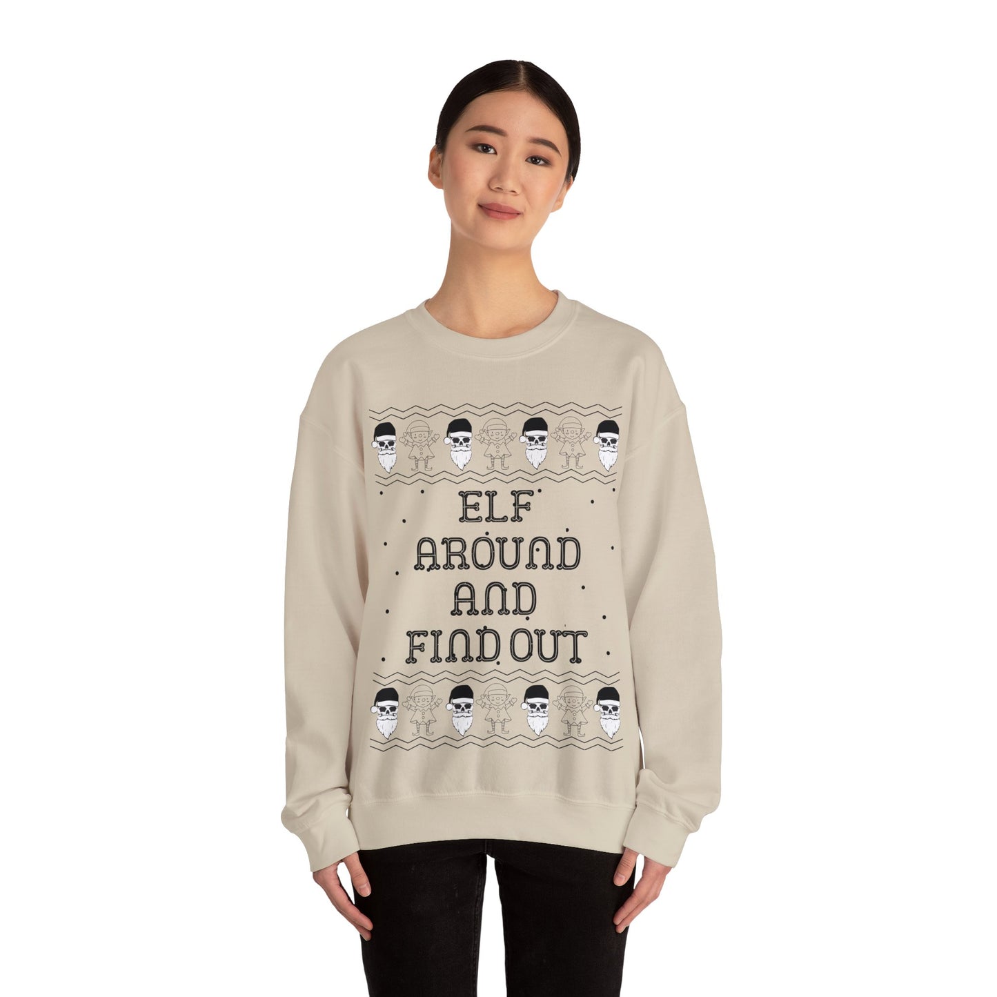 Elf Around and Find Out, Christmas Sweatshirt