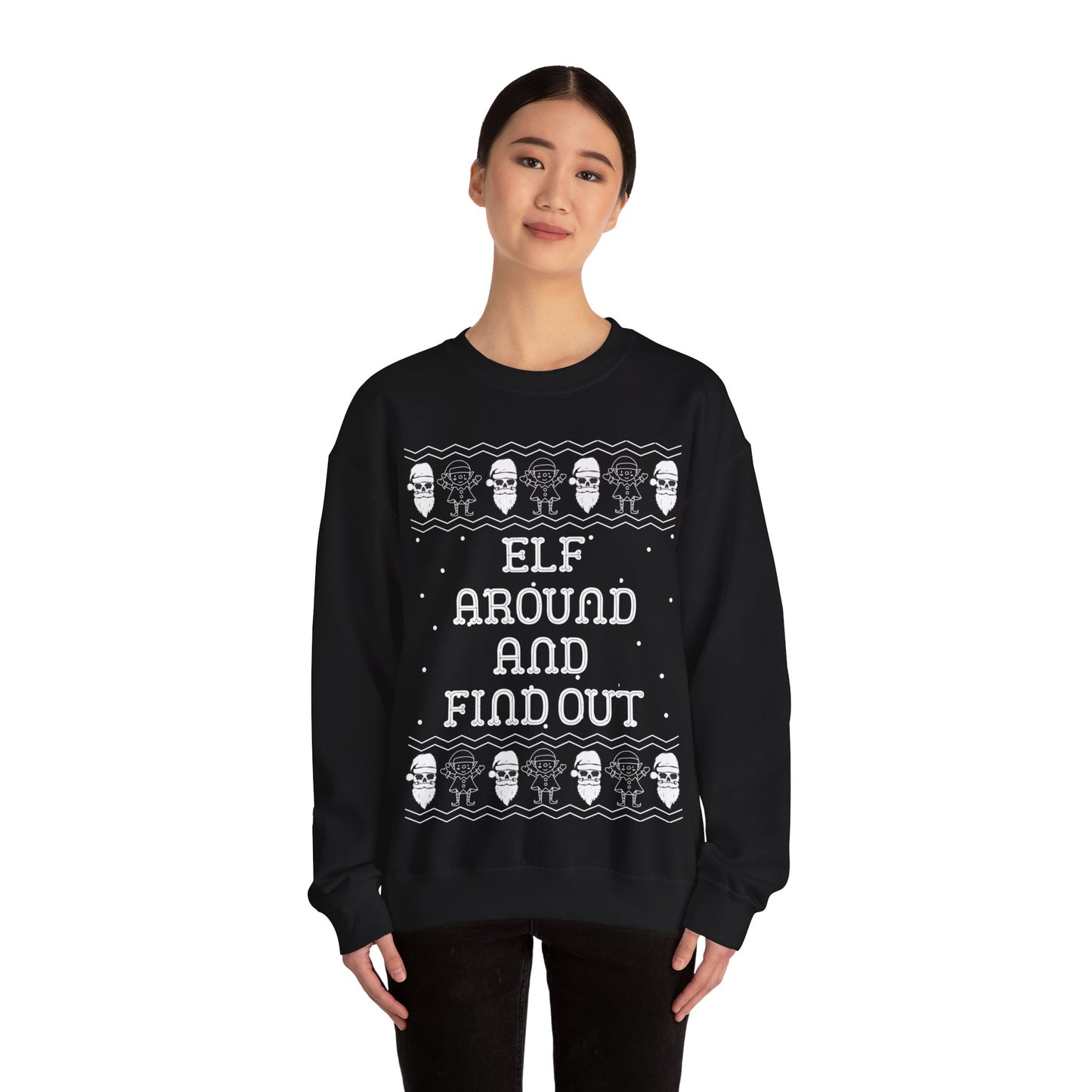 Elf Around and Find Out, Christmas Sweatshirt