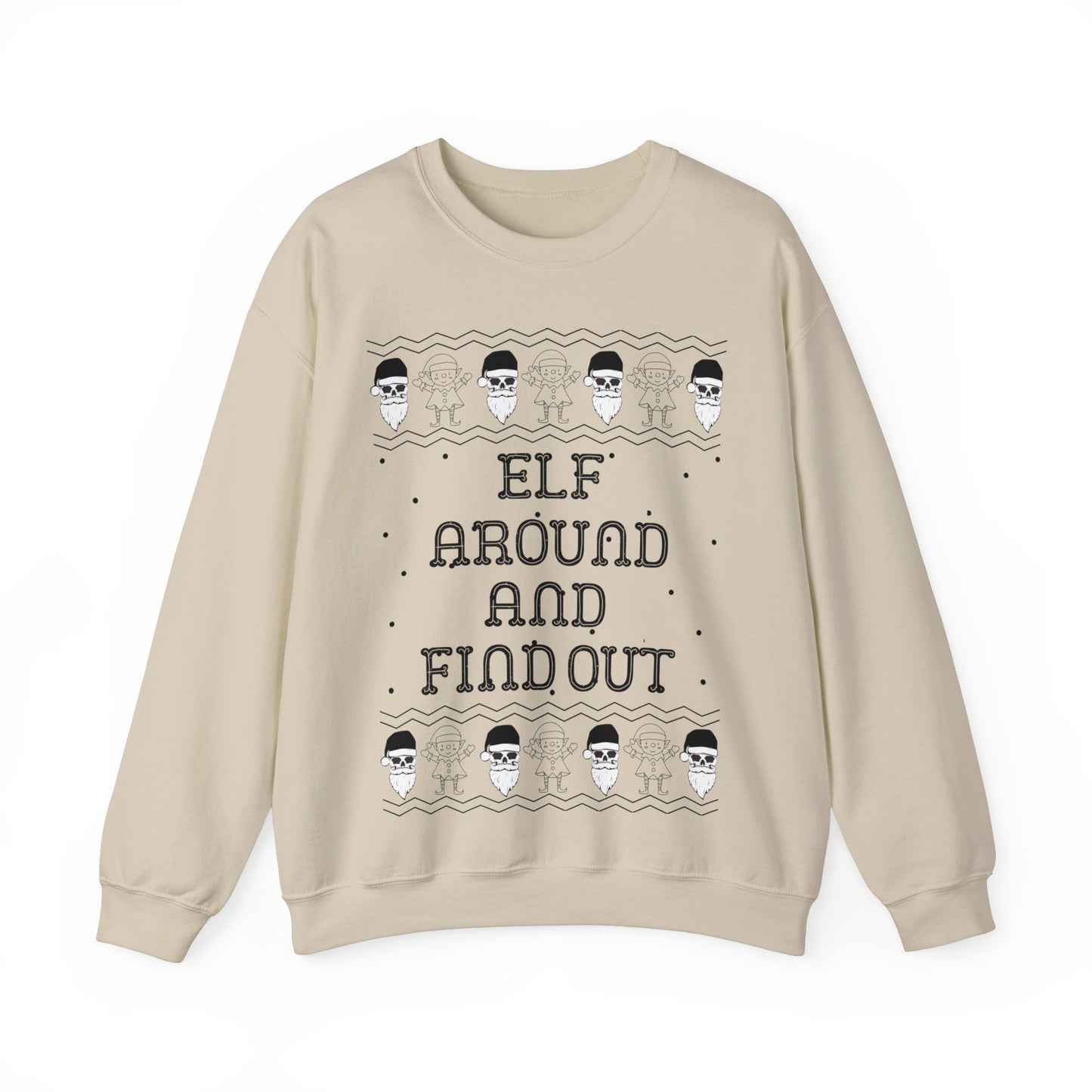 Elf Around and Find Out, Christmas Sweatshirt