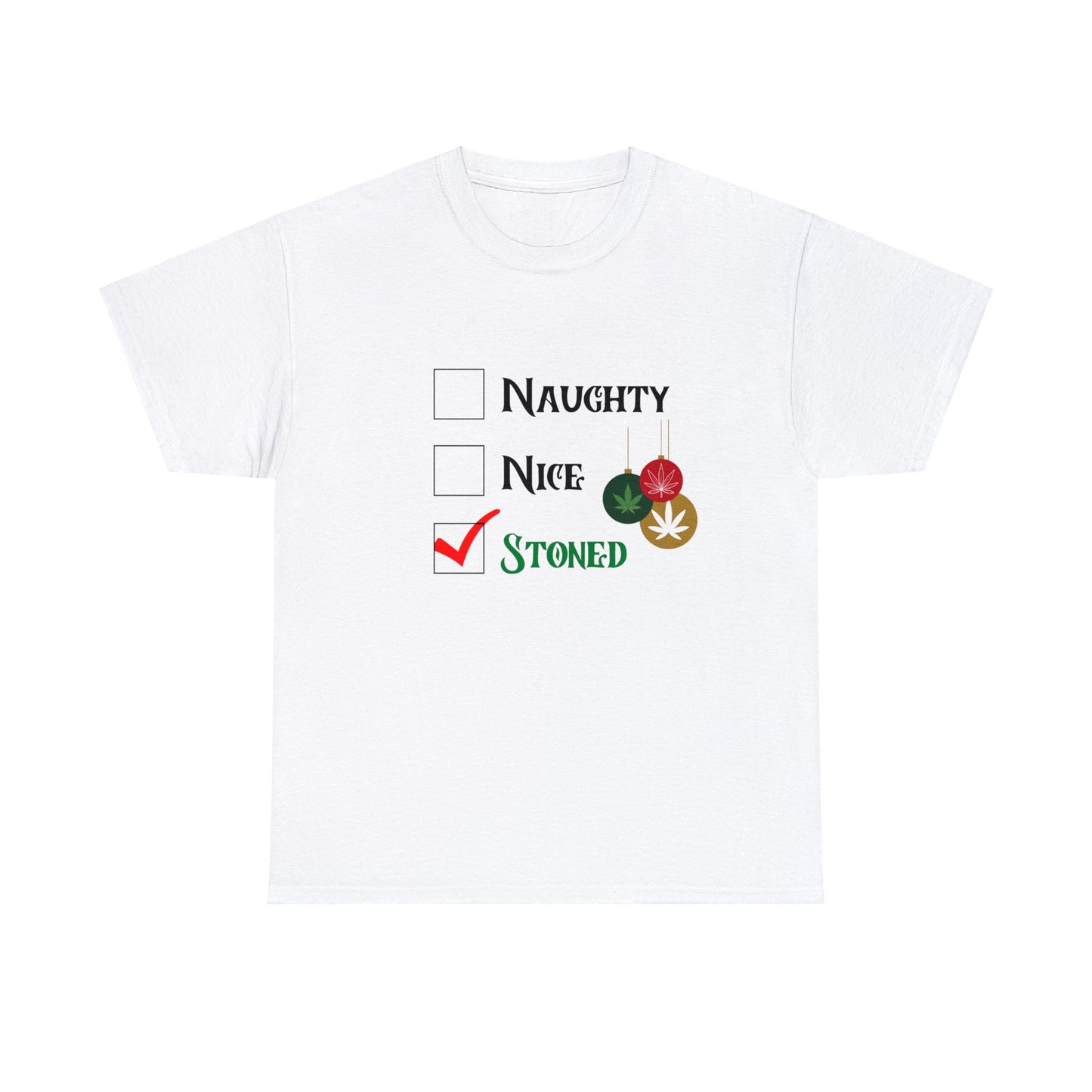 "Naughty, Nice, Stoned", Tee