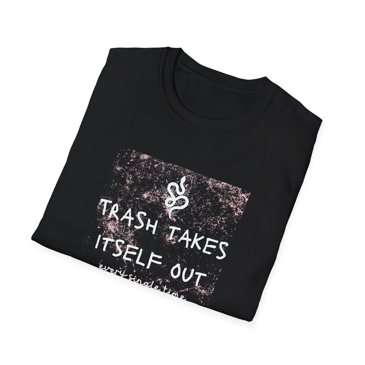 "Trash Takes Itself Out Every Single Time" - Taylor Swift Quote, Tee